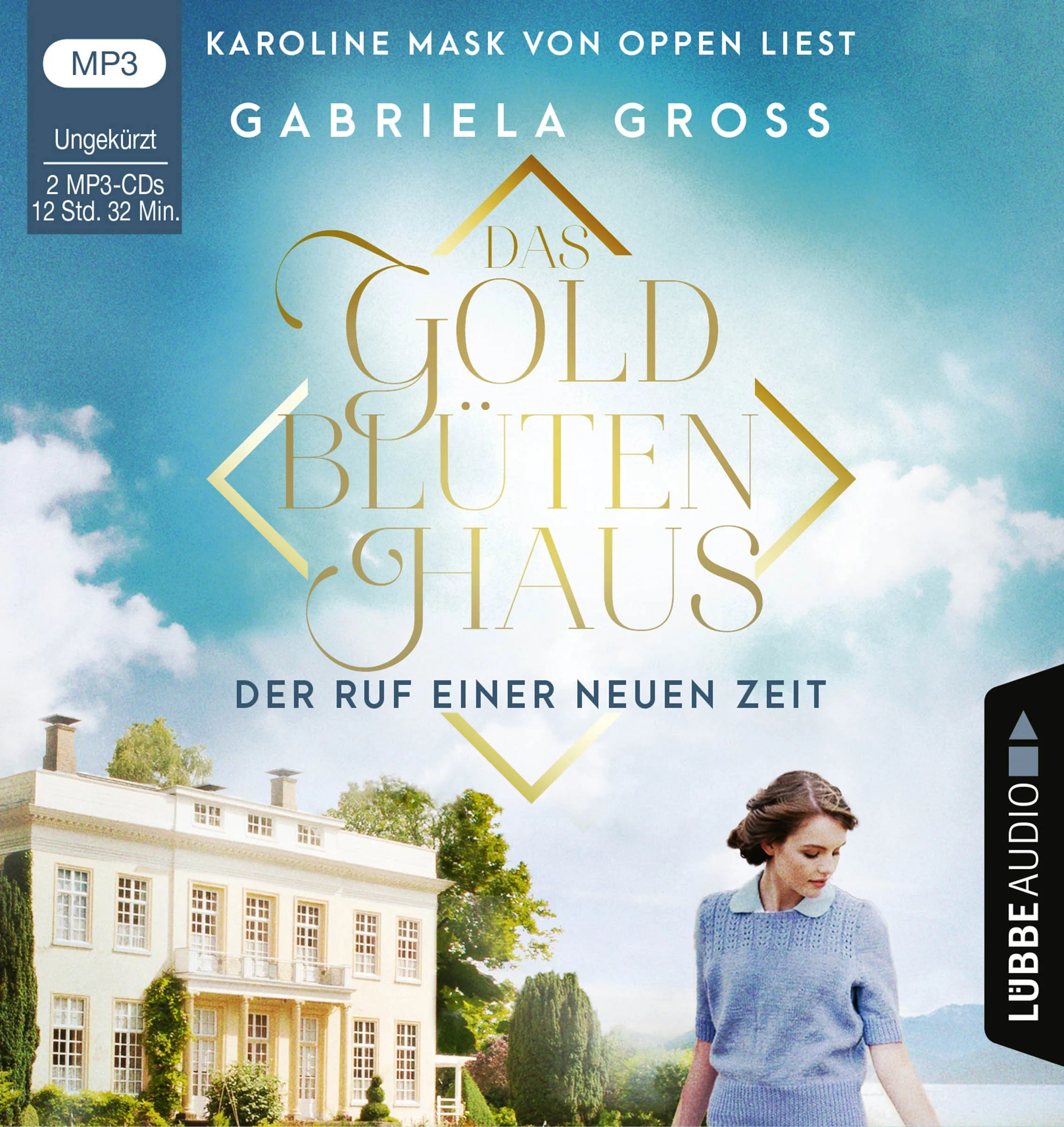 Buchcover von 'Das Goldblütenhaus - Der Ruf einer neuen Zeit' - Hörbuch (CD) von Gabriela Groß