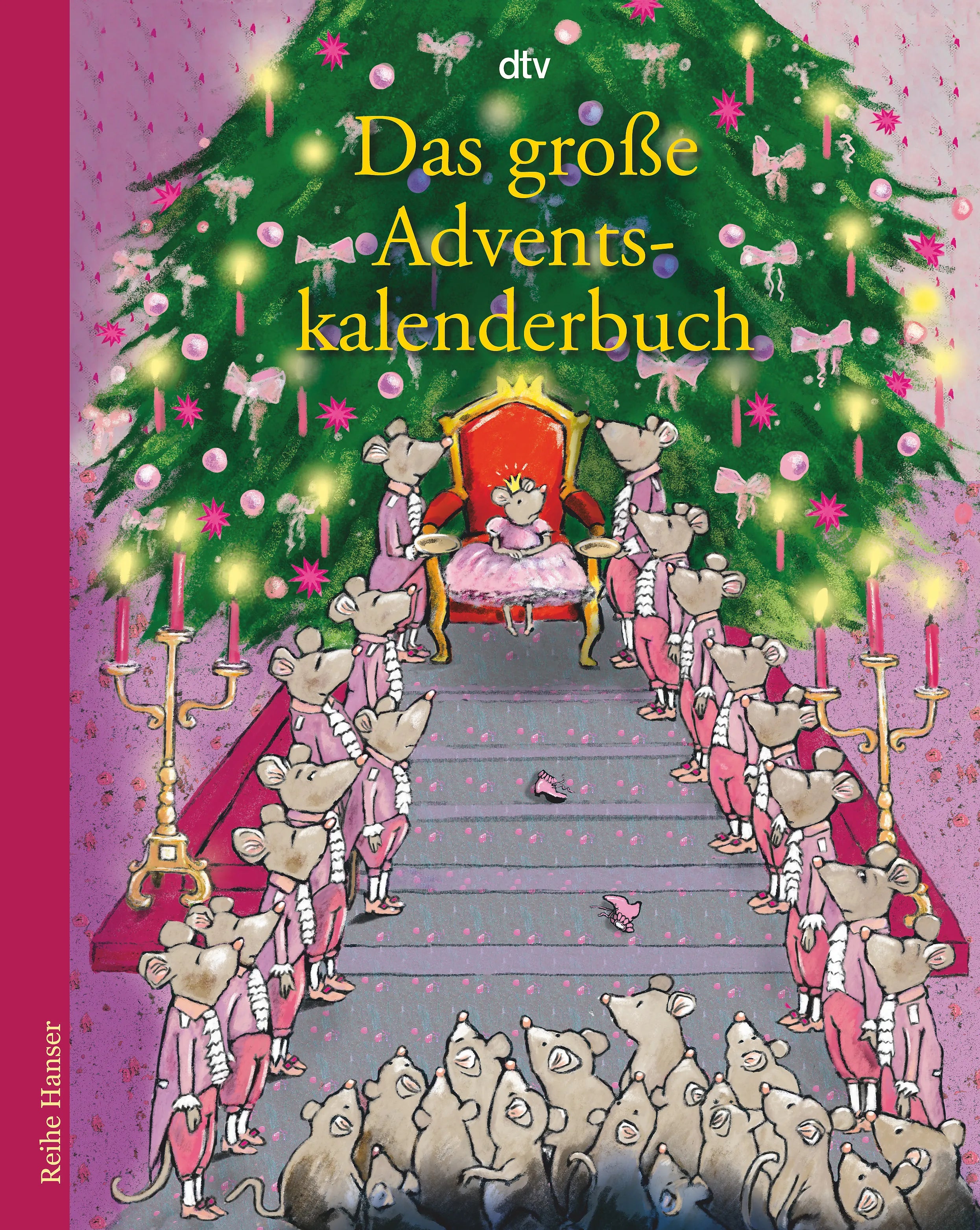 Buchcover von 'Das große Adventskalenderbuch Die Weihnachtsmäuse und die Prinzessin, die schon alles hatte' - Taschenbuch von Anu Stohner