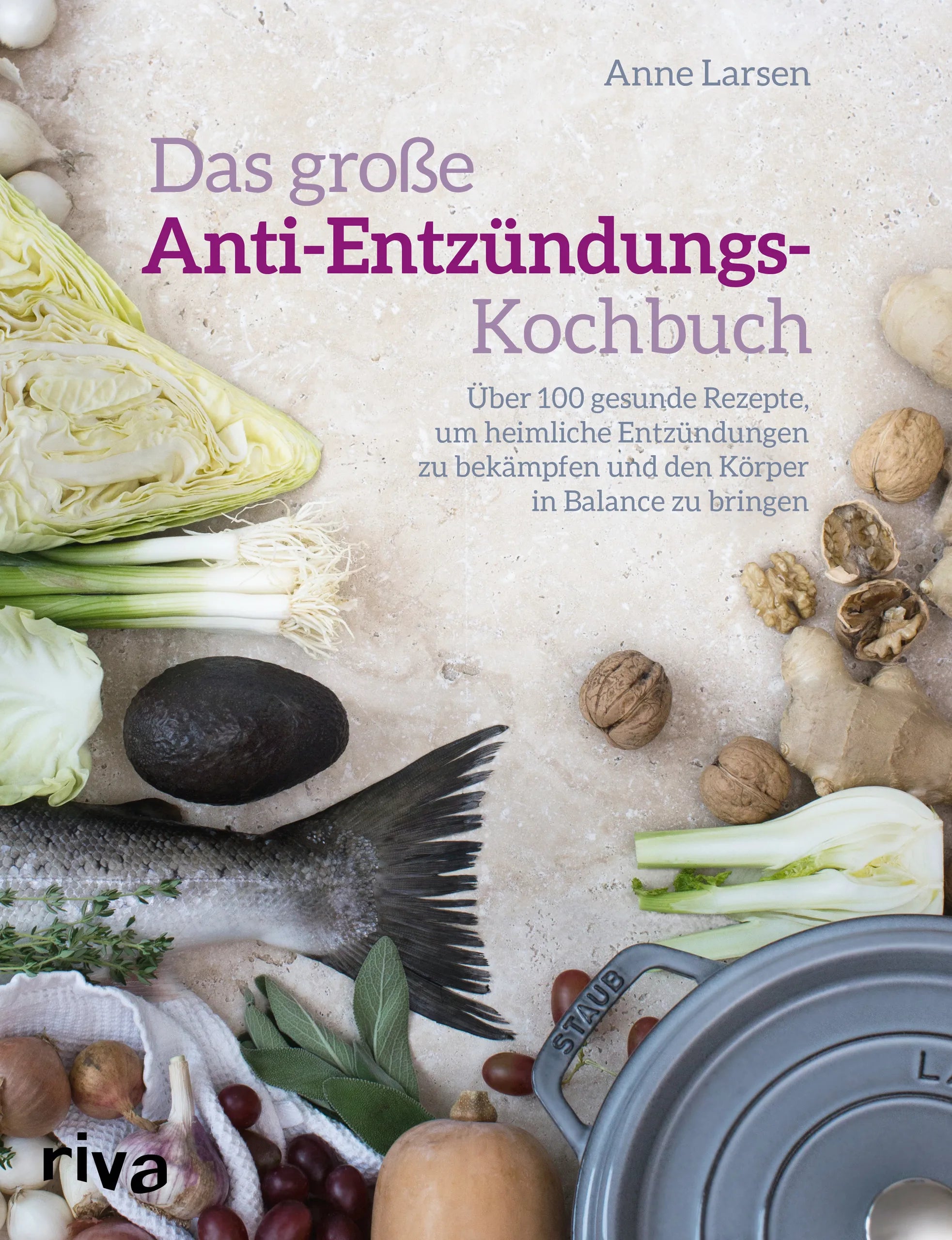 Buchcover von 'Das große Anti-Entzündungs-Kochbuch' - Taschenbuch von Anne Larsen