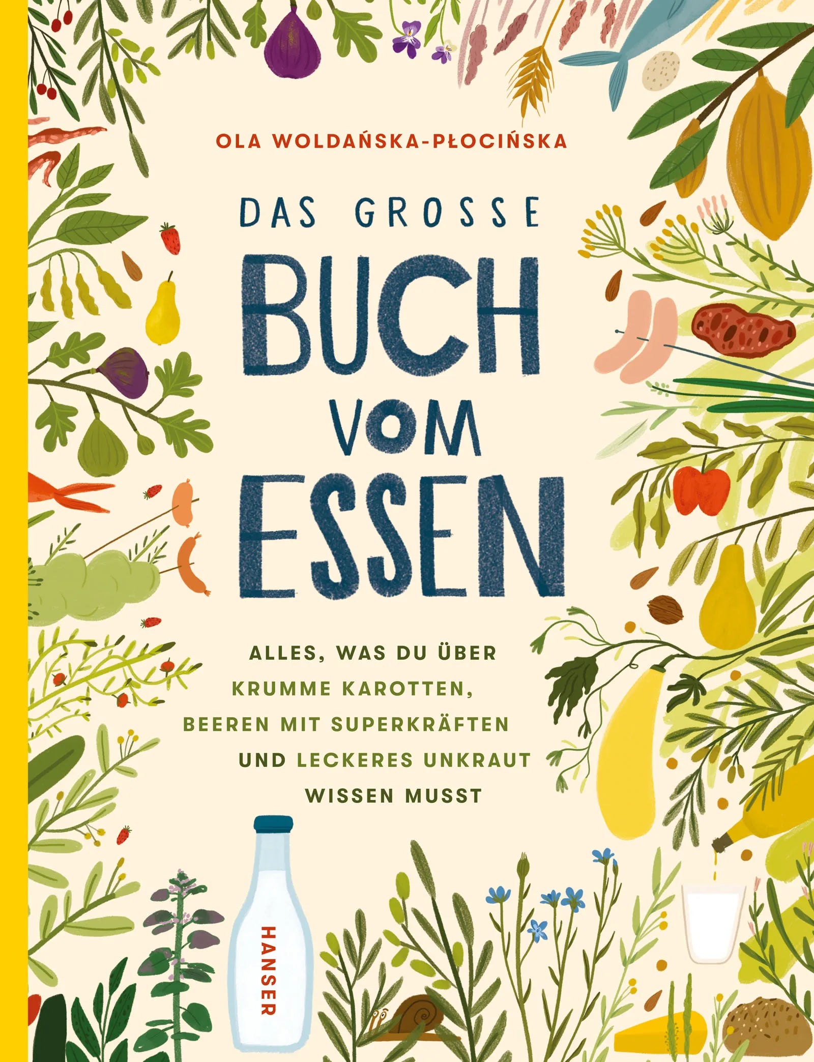Buchcover von 'Das große Buch vom Essen' - Gebundene Ausgabe von Ola Woldańska-Płocińska