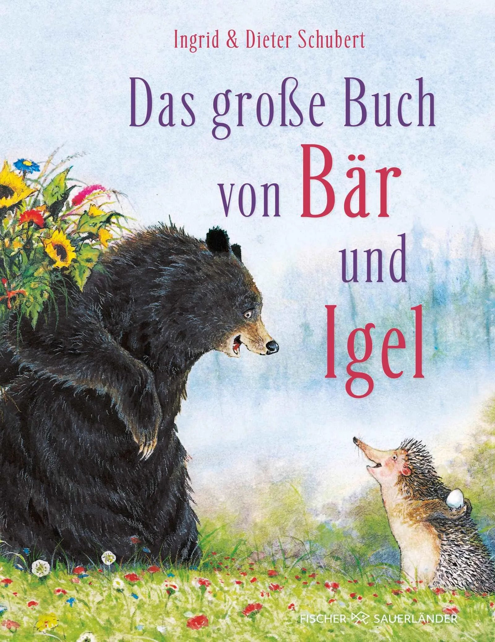 Cover: Das Große Buch von Bär und Igel (Hardcover) von Dieter Schubert