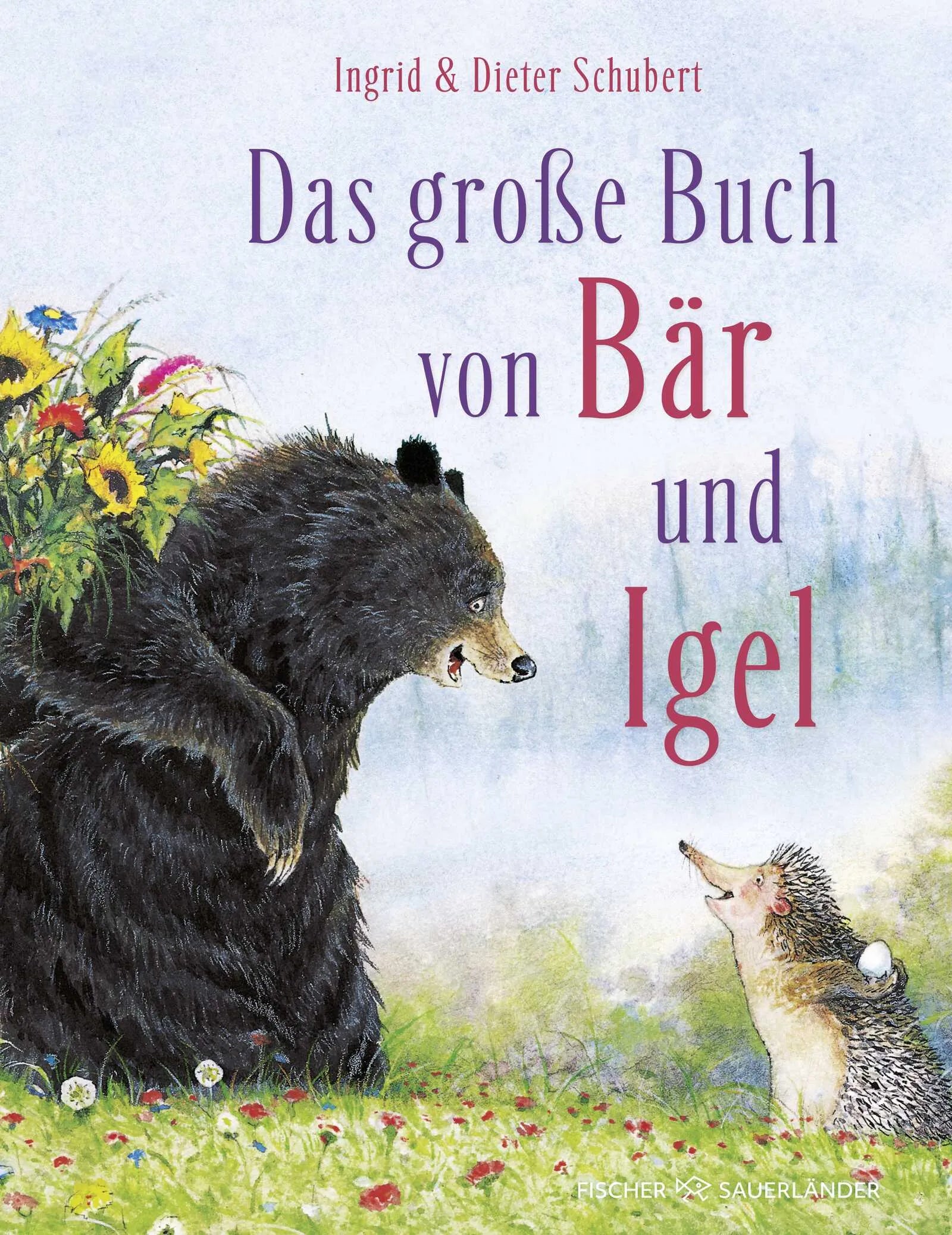 Buchcover von 'Das Große Buch von Bär und Igel' - Gebundene Ausgabe von Dieter Schubert