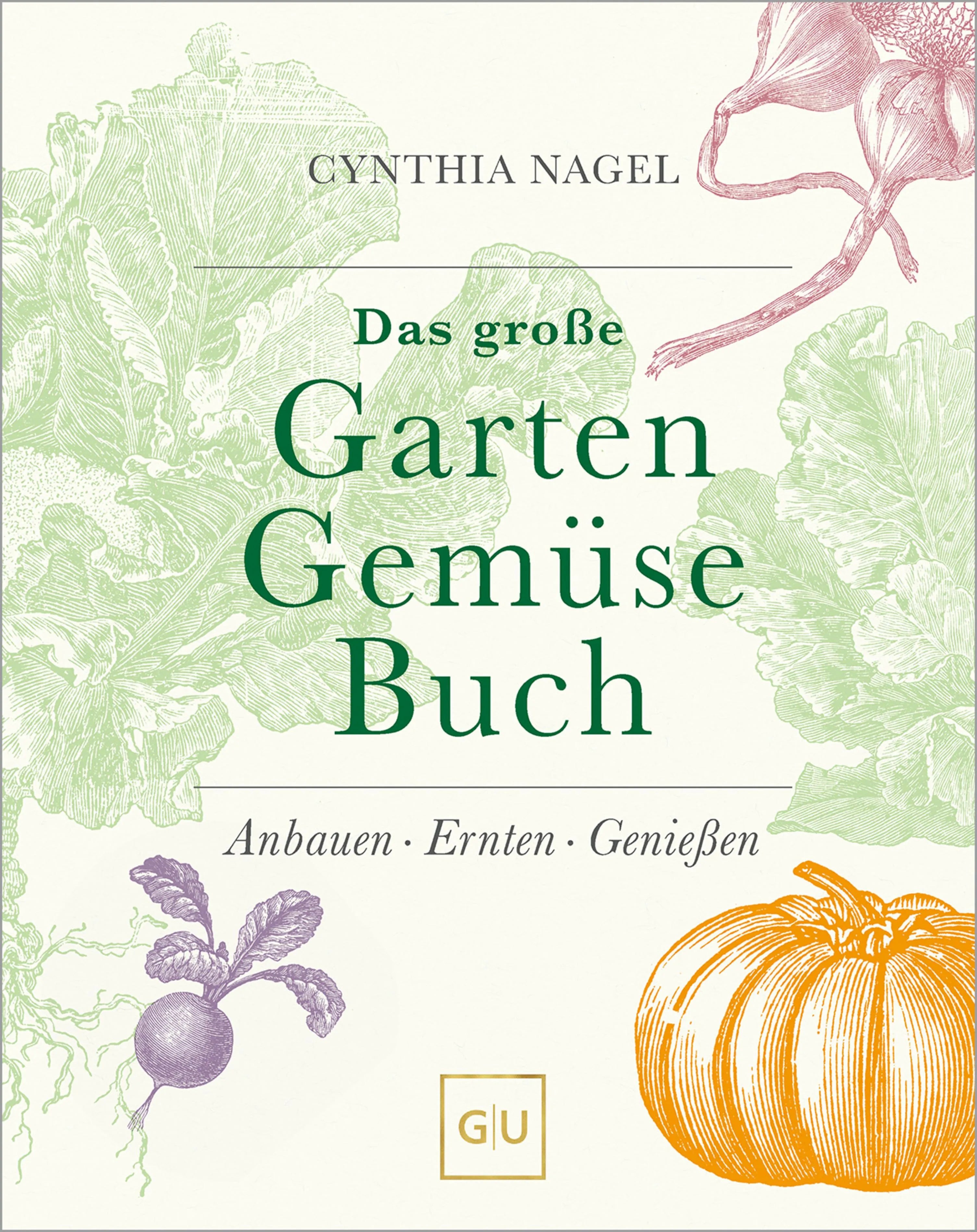 Cover: Das große Garten-Gemüse-Buch (E-Book) von Cynthia Nagel