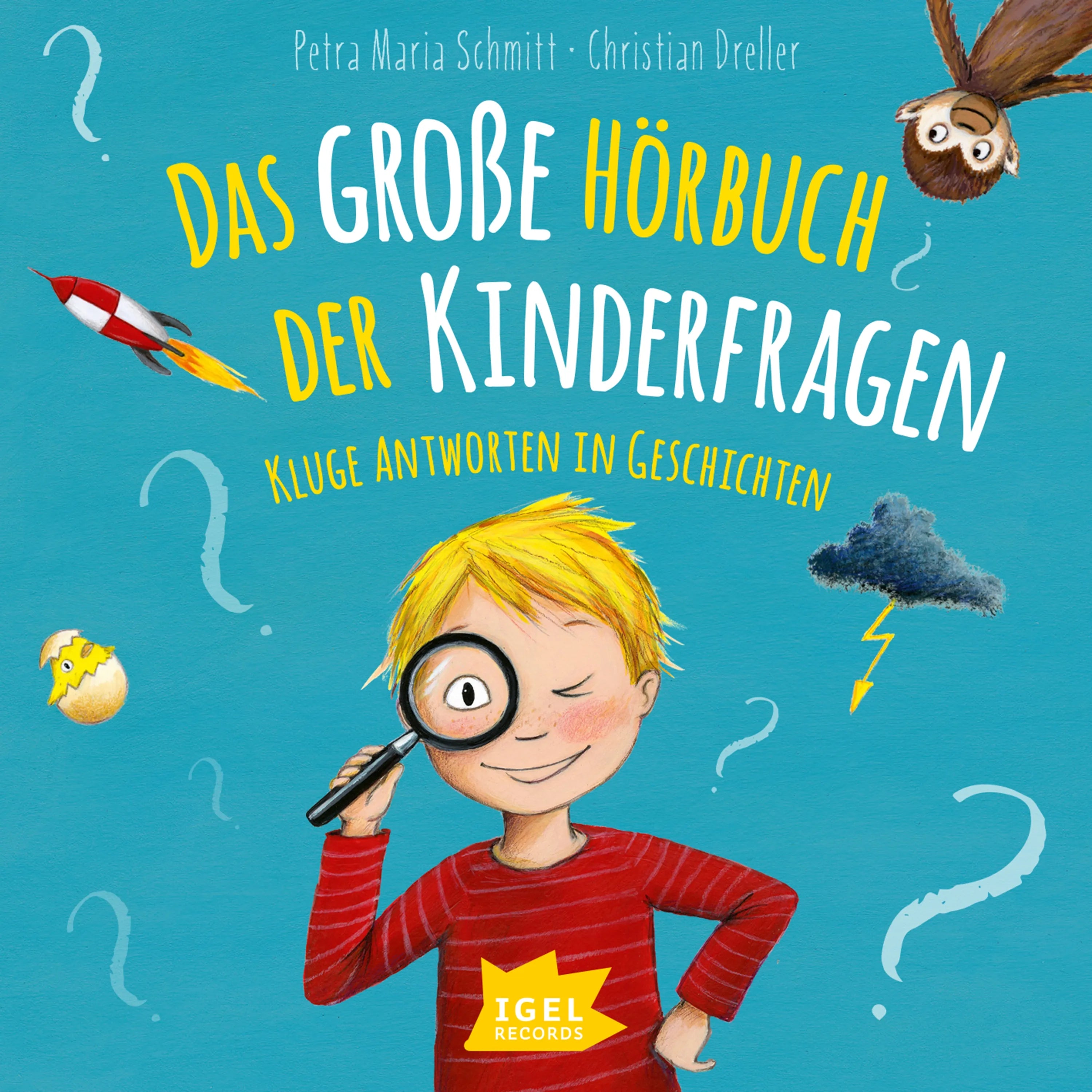 Cover: Das große Hörbuch der Kinderfragen (Hörbuch Download) von Petra Maria Schmitt