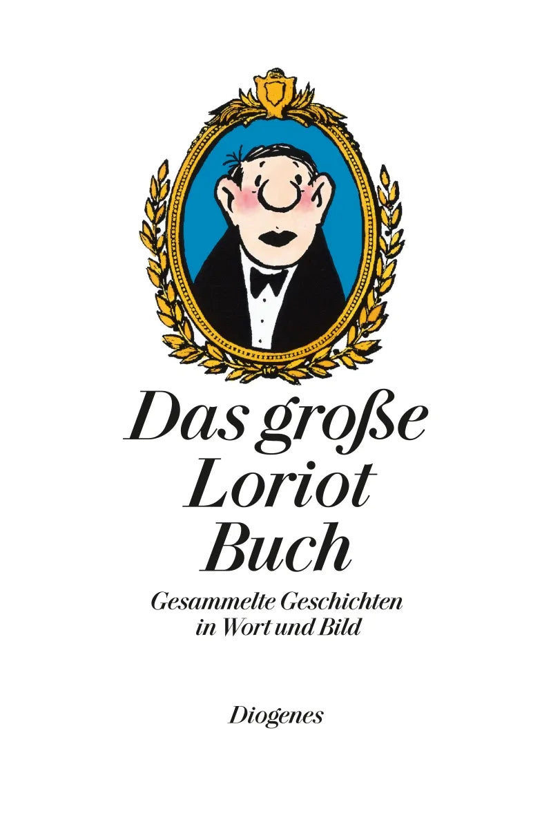 Buchcover von 'Das große Loriot Buch' - Gebundene Ausgabe von Loriot