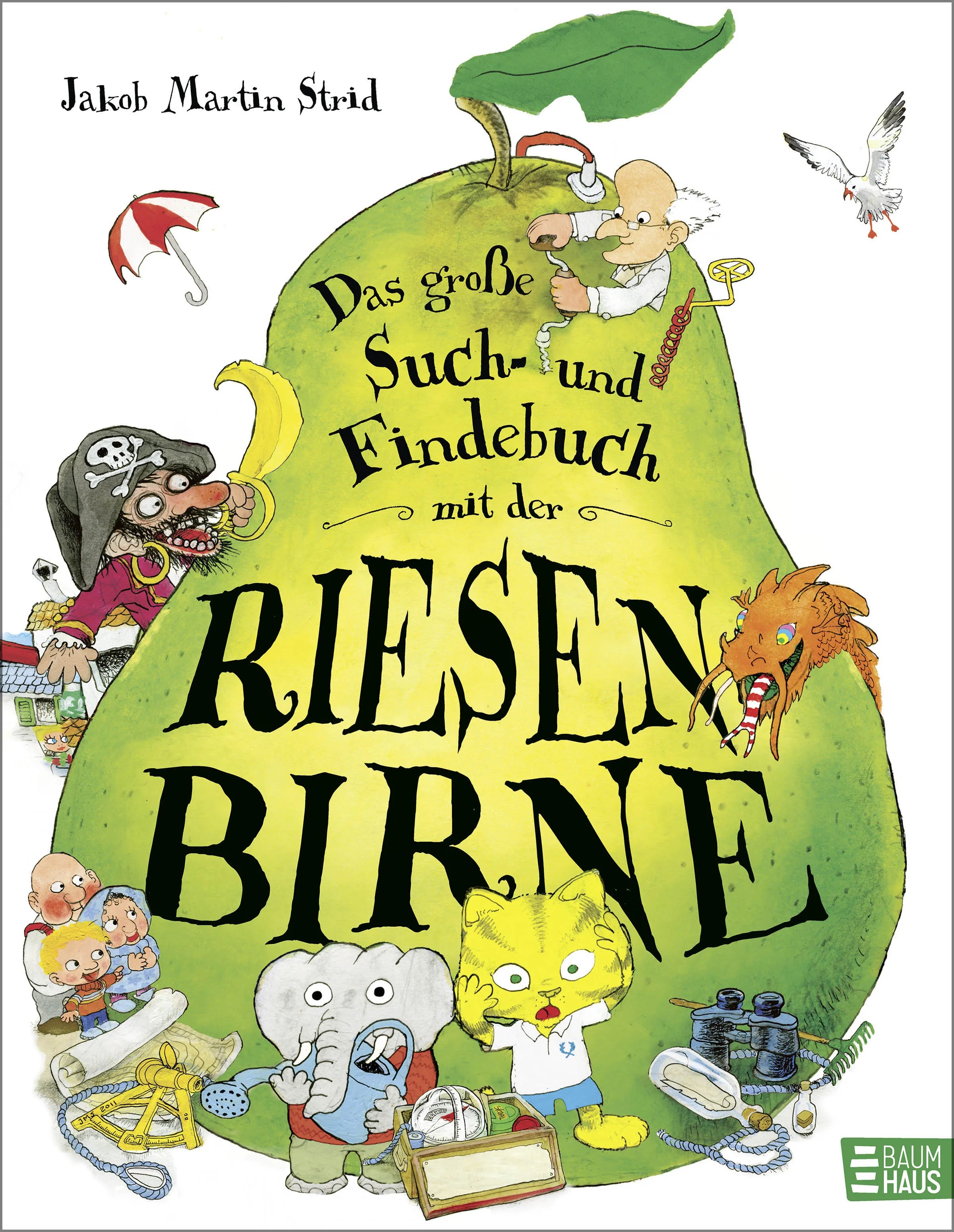 Buchcover von 'Das große Such- und Findebuch mit der Riesenbirne' - Gebundene Ausgabe von Jakob Martin Strid