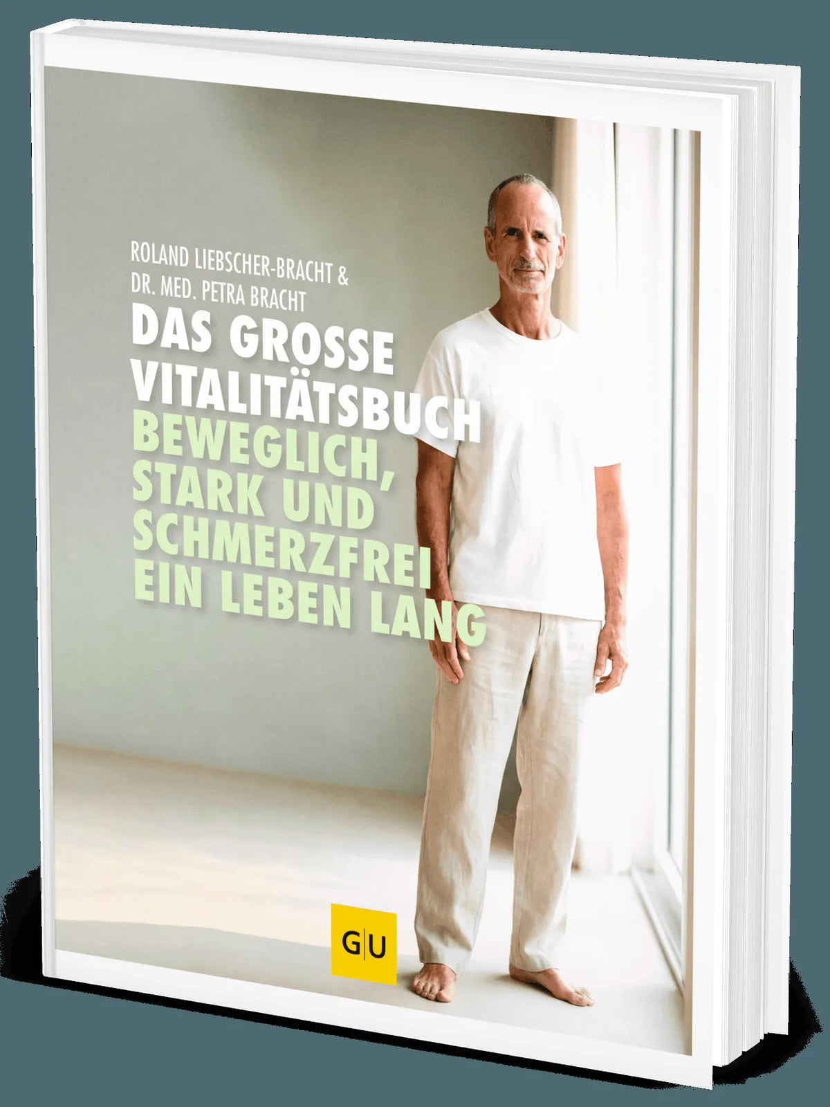 Cover: Das große Vitalitätsbuch (Hardcover) von Roland Liebscher-Bracht