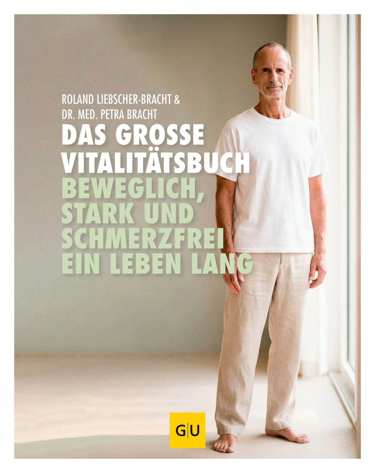 Cover: Das große Vitalitätsbuch (Hardcover) von Roland Liebscher-Bracht