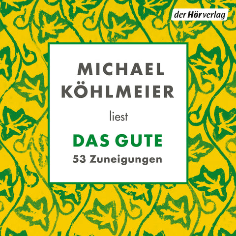 Das Gute. 53 Zuneigungen