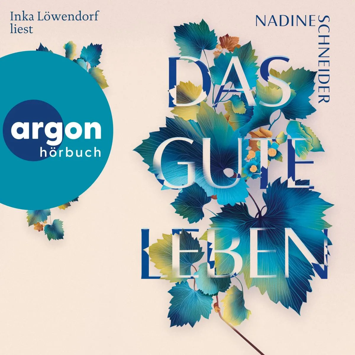 Cover: Das gute Leben (Hörbuch Download) von Nadine Schneider
