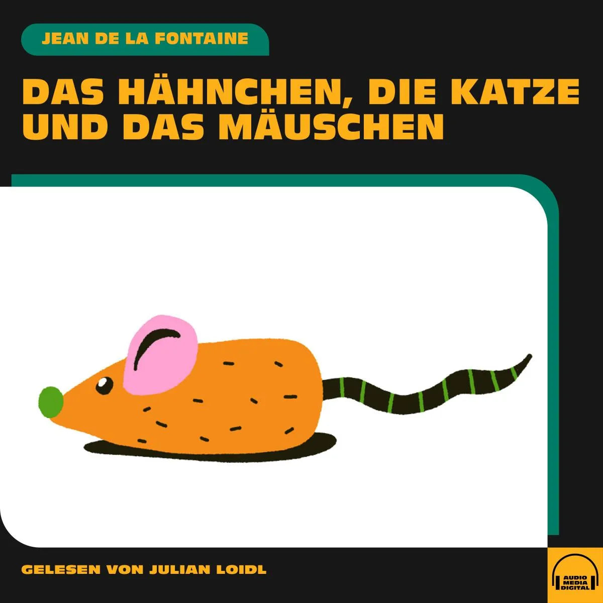 Cover: Das Hähnchen, die Katze und das Mäuschen (Hörbuch Download) von Jean de la Fontaine
