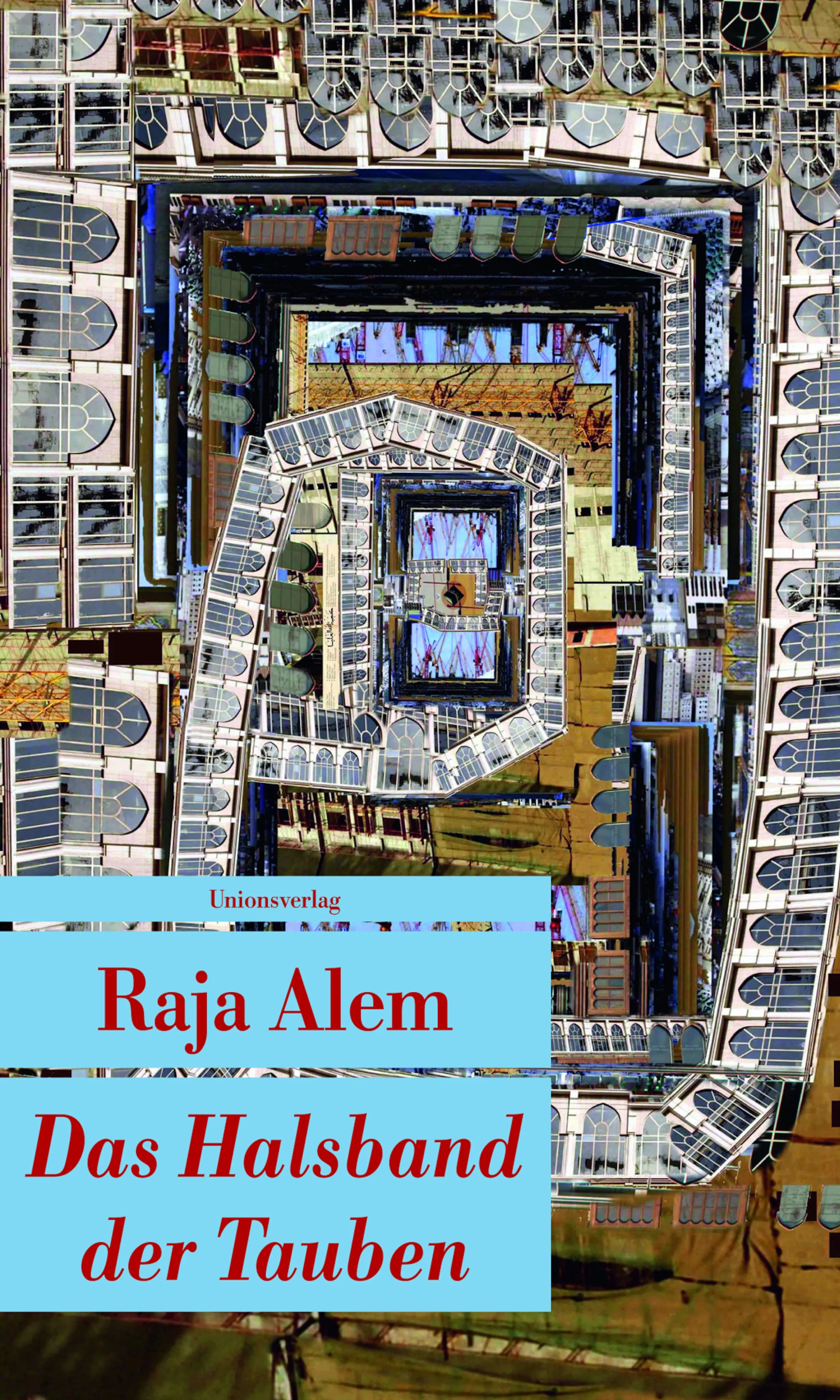 Buchcover von 'Das Halsband der Tauben' - Taschenbuch von Raja Alem