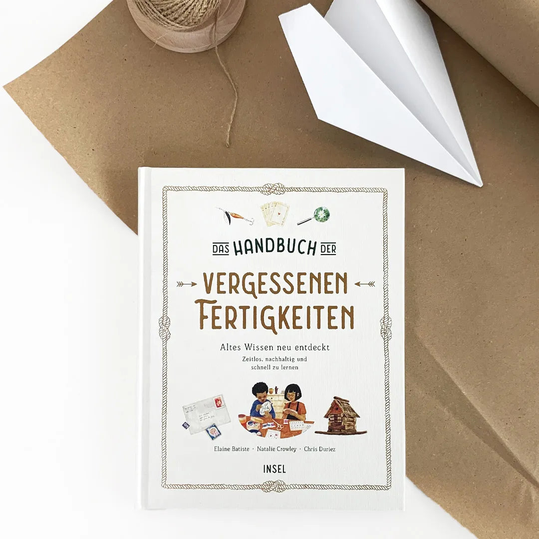 Produktansicht: Das Handbuch der vergessenen Fertigkeiten (Gebundene Ausgabe)