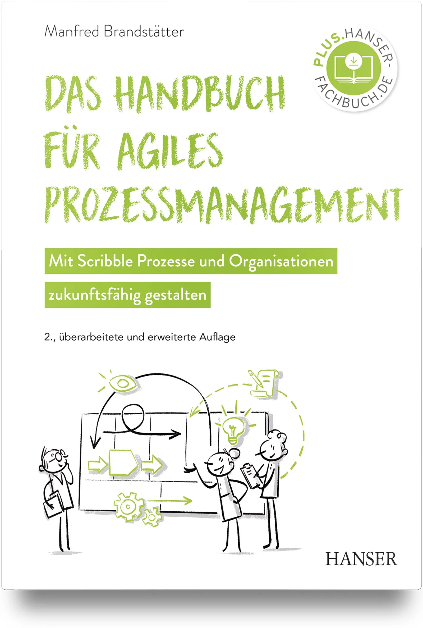 Buchcover von 'Das Handbuch für agiles Prozessmanagement' - Gebundene Ausgabe von Manfred Brandstätter
