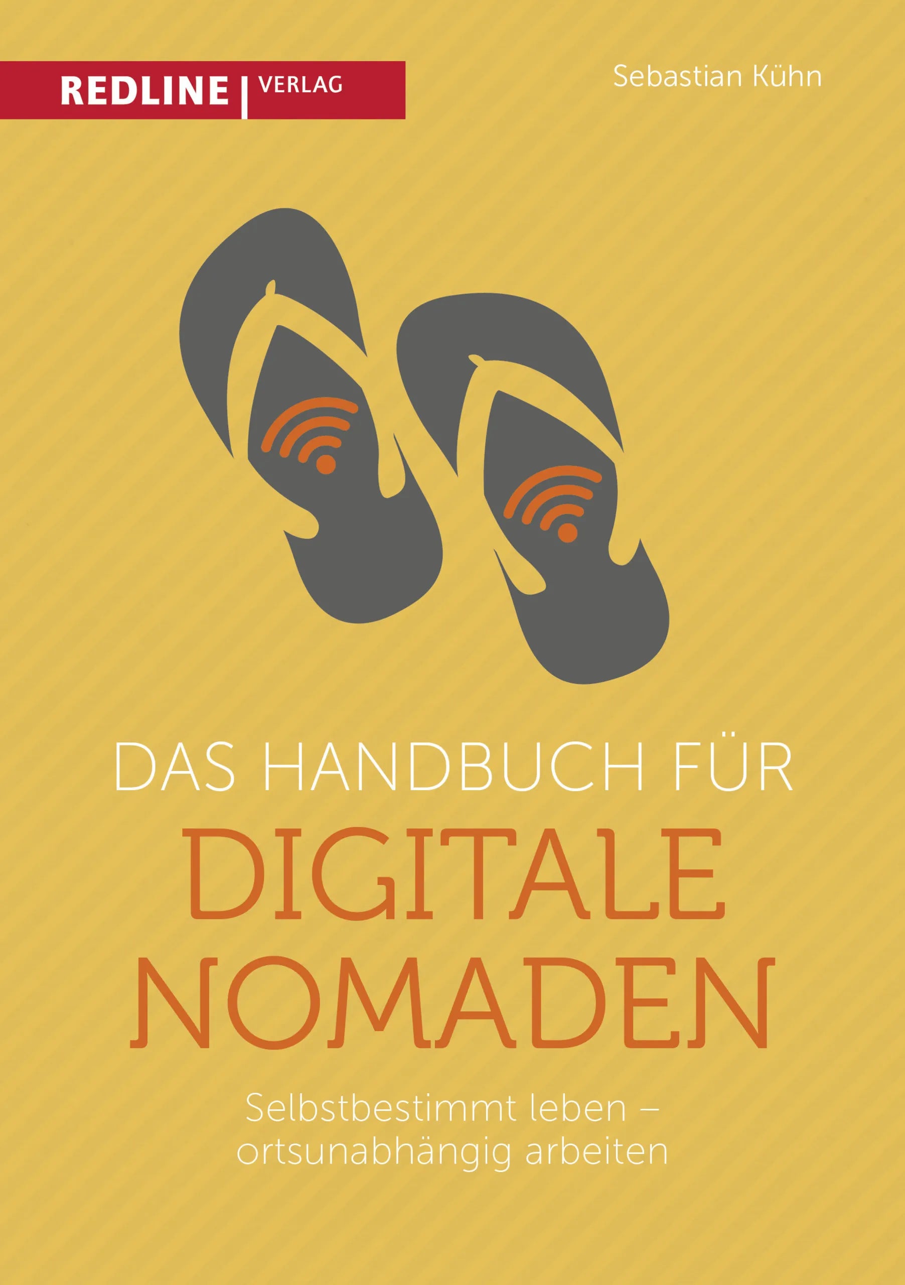 Buchcover von 'Das Handbuch für digitale Nomaden' - Gebundene Ausgabe von Sebastian Kühn