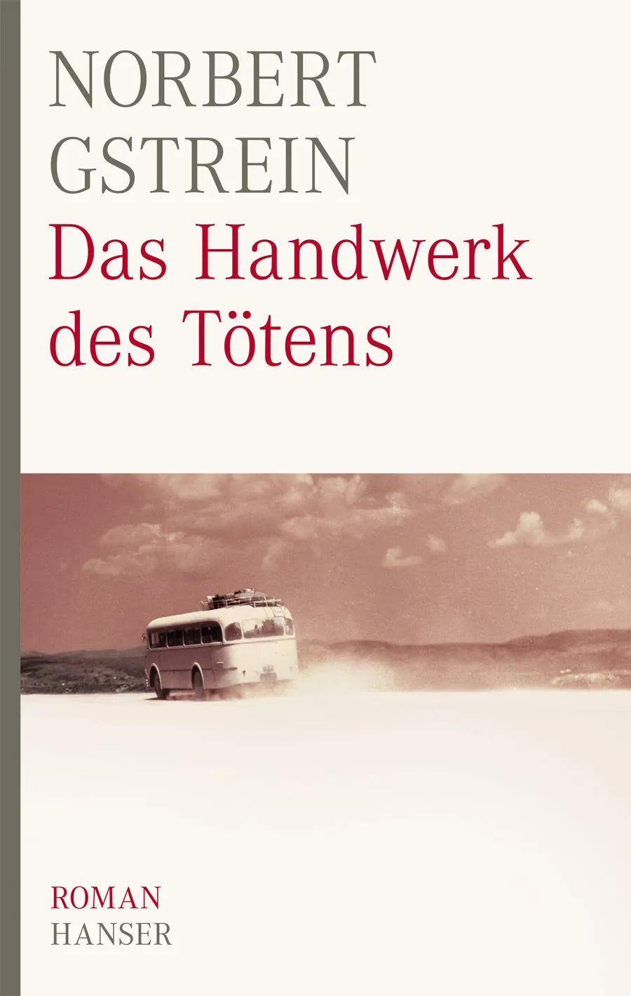 Buchcover von 'Das Handwerk des Tötens' - Gebundene Ausgabe von Norbert Gstrein