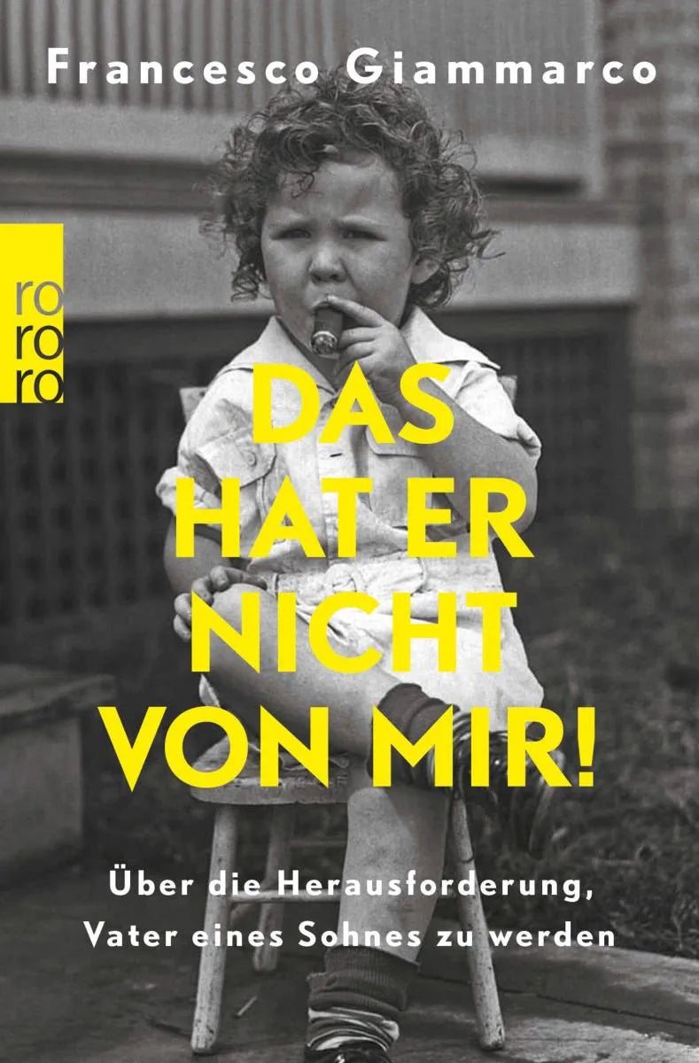 Cover: Das hat er nicht von mir! (E-Book) von Francesco Giammarco