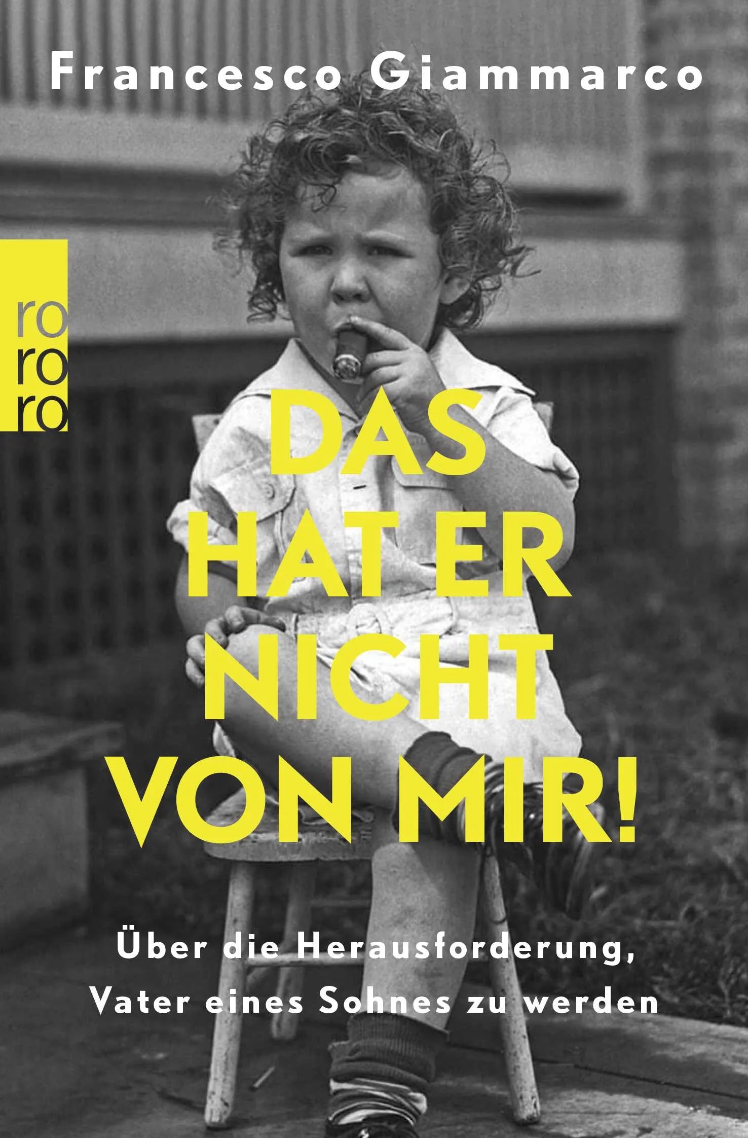 Buchcover von 'Das hat er nicht von mir!' - Taschenbuch von Francesco Giammarco