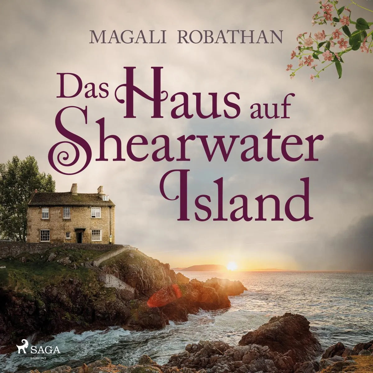 Cover: Das Haus auf Shearwater Island (Hörbuch Download) von Magali Robathan