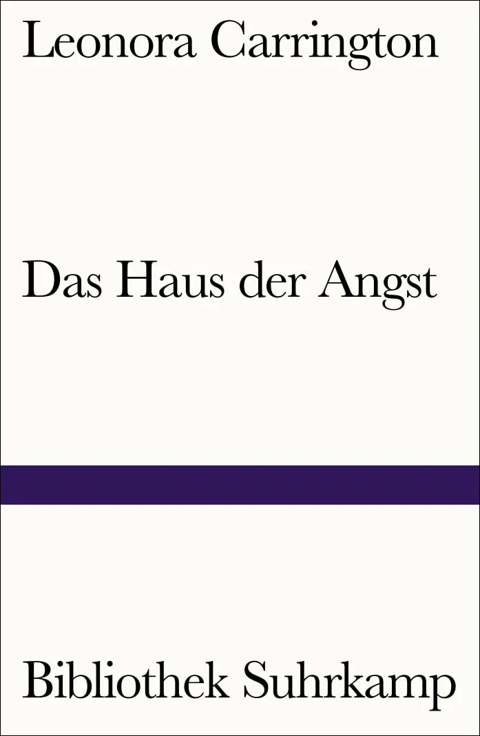 Buchcover von 'Das Haus der Angst' - Taschenbuch von Leonora Carrington