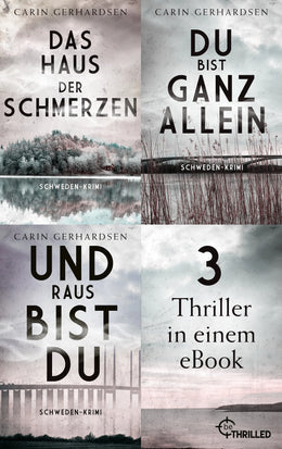 Cover: Das Haus der Schmerzen - Du bist ganz allein - Und raus bist du (E-Book) von Carin Gerhardsen