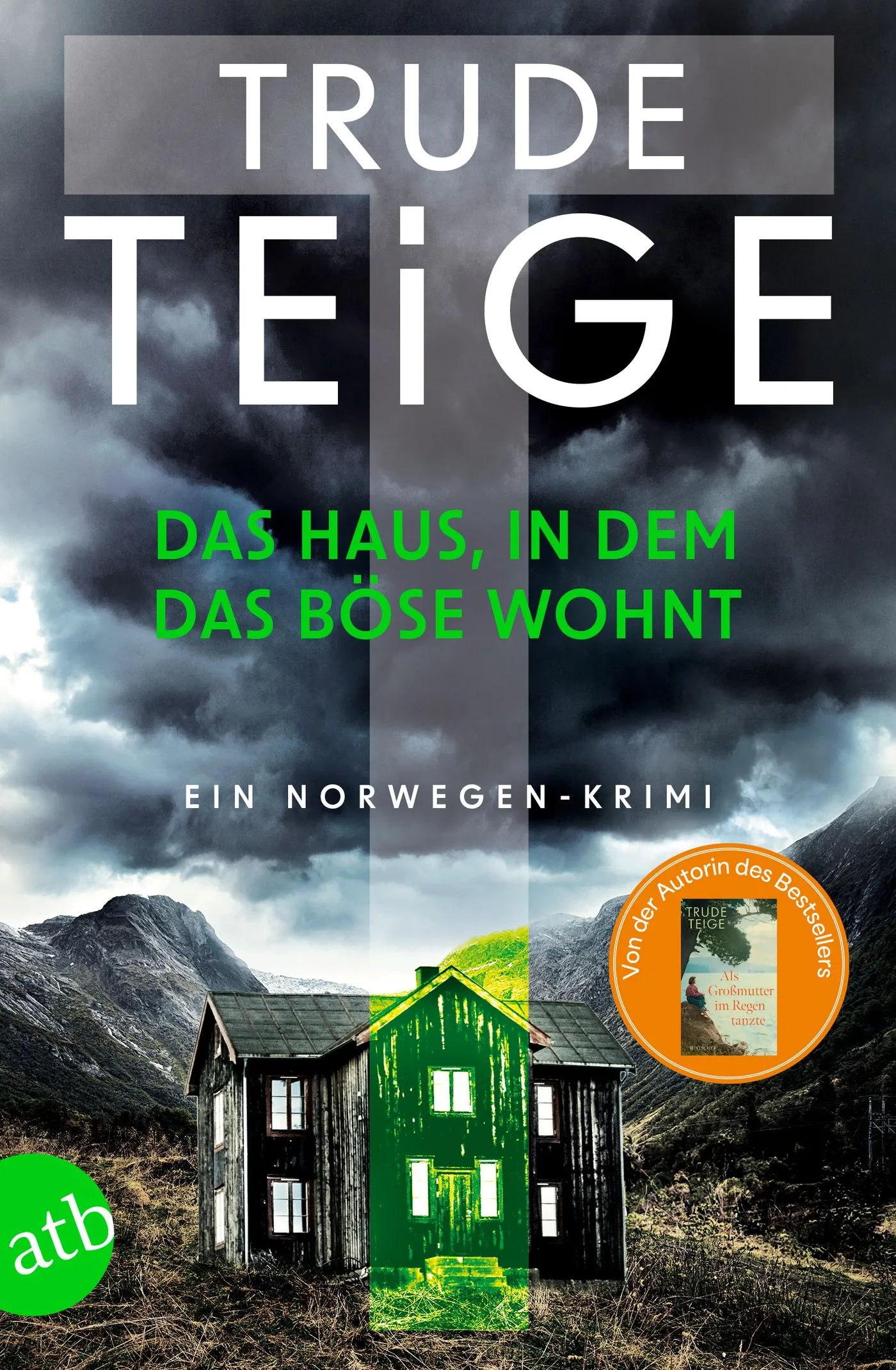Buchcover von 'Das Haus, in dem das Böse wohnt' - Taschenbuch von Trude Teige