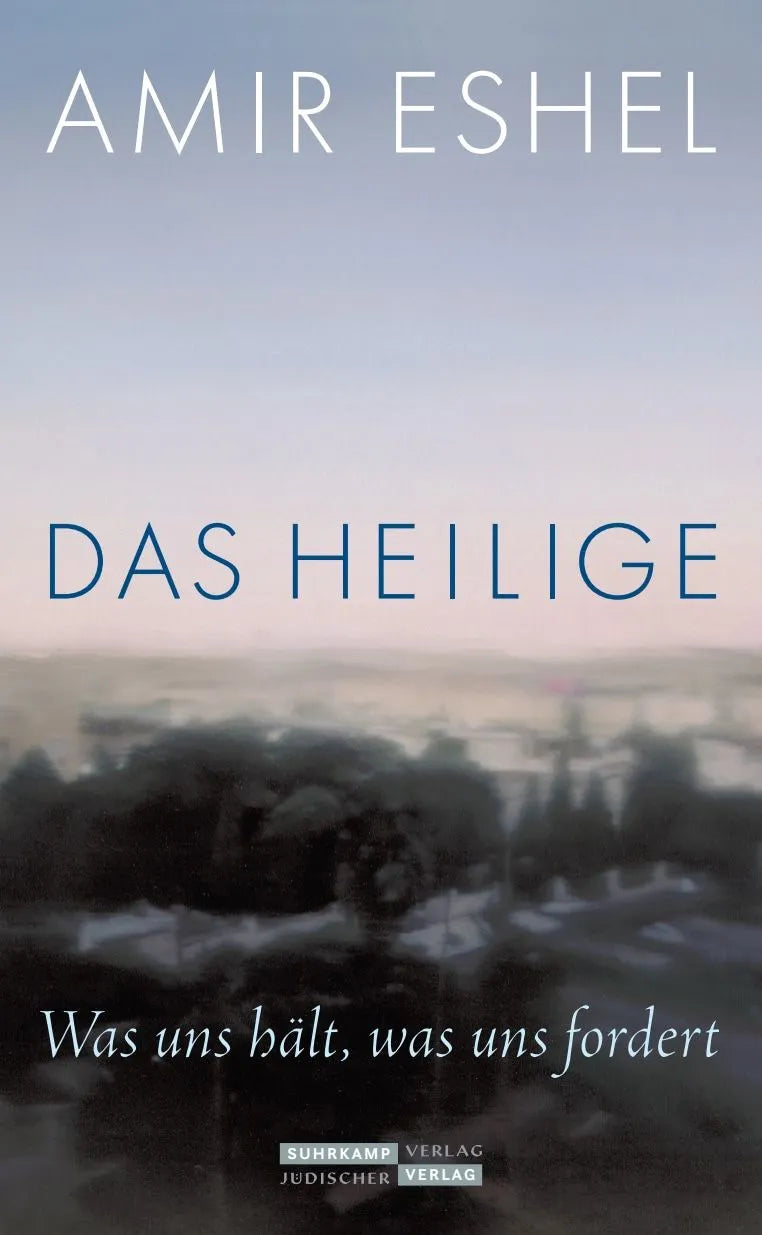 Cover: Das Heilige (Hardcover) von Amir Eshel