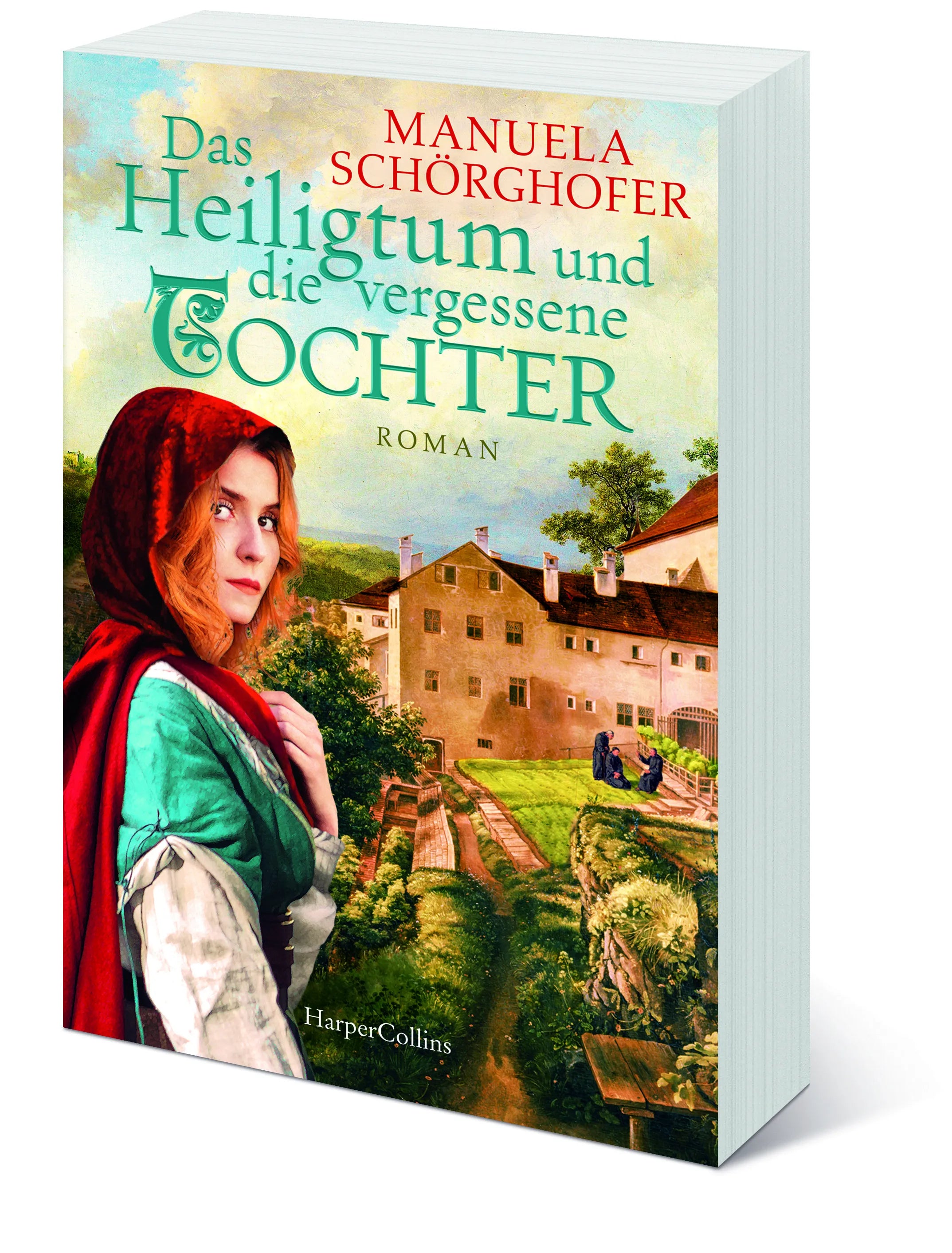 Manuela Schörghofer - Das Heiligtum und die vergessene Tochter