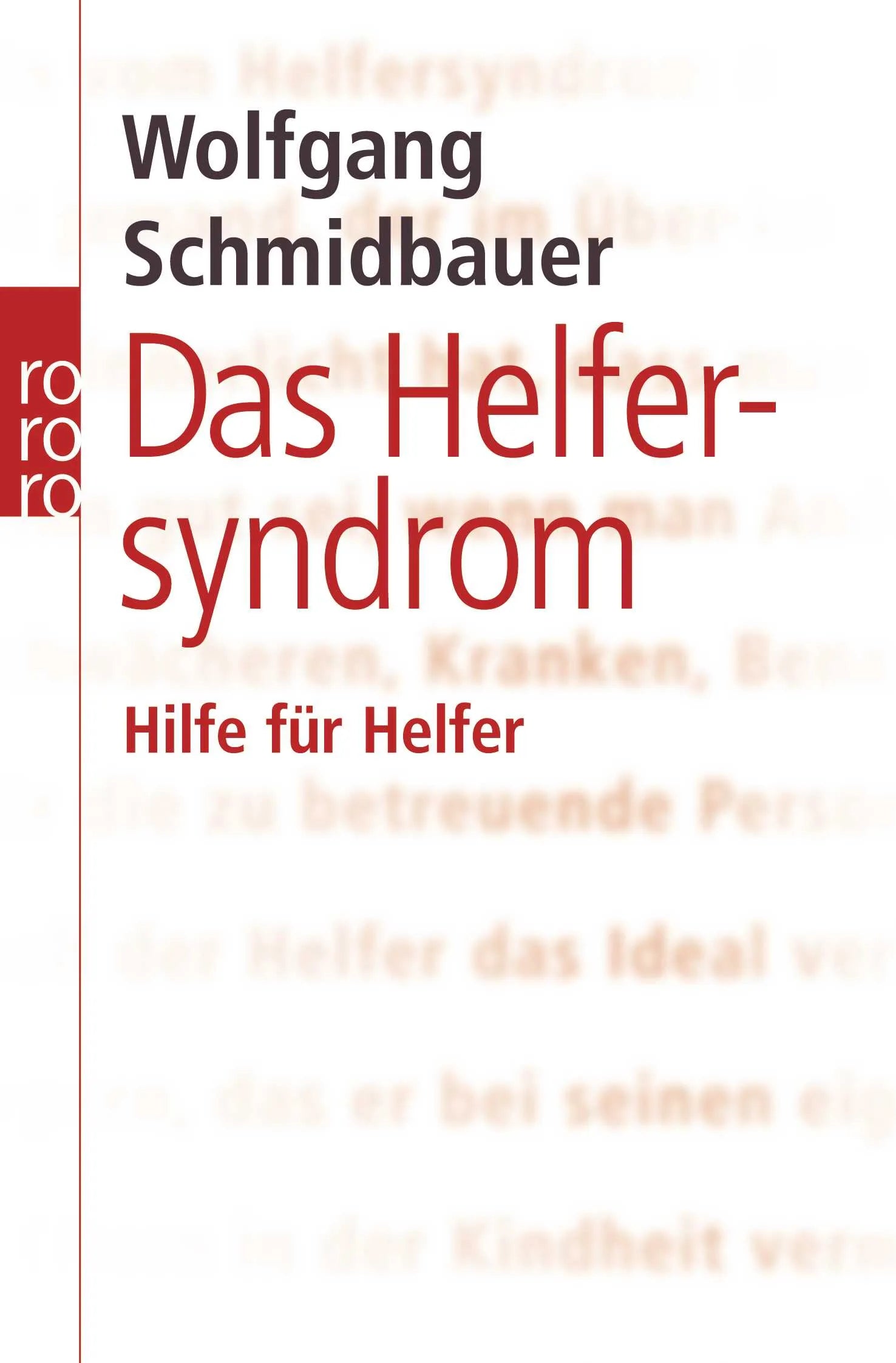 Buchcover von 'Das Helfersyndrom' - Taschenbuch von Wolfgang Schmidbauer