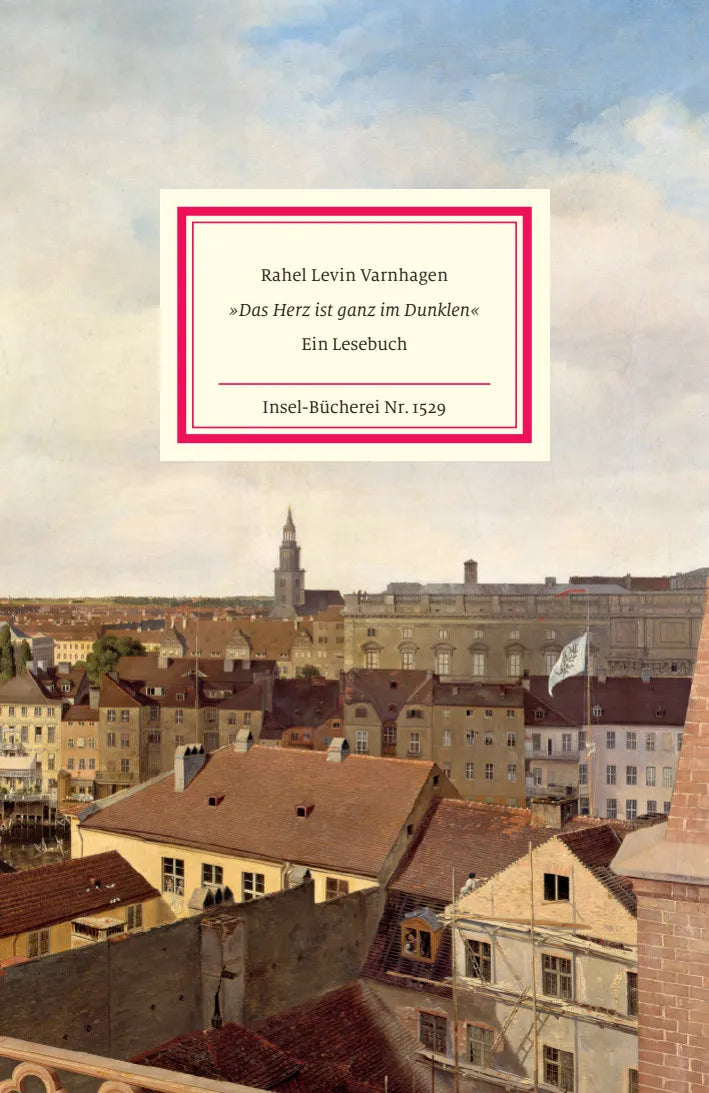 Buchcover von '»Das Herz ist ganz im Dunklen«' - Gebundene Ausgabe von Rahel Varnhagen