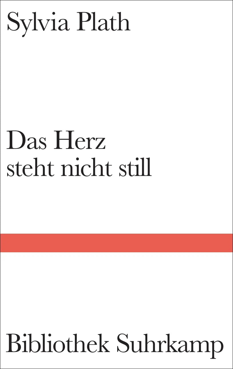 Buchcover von 'Das Herz steht nicht still' - Gebundene Ausgabe von Sylvia Plath