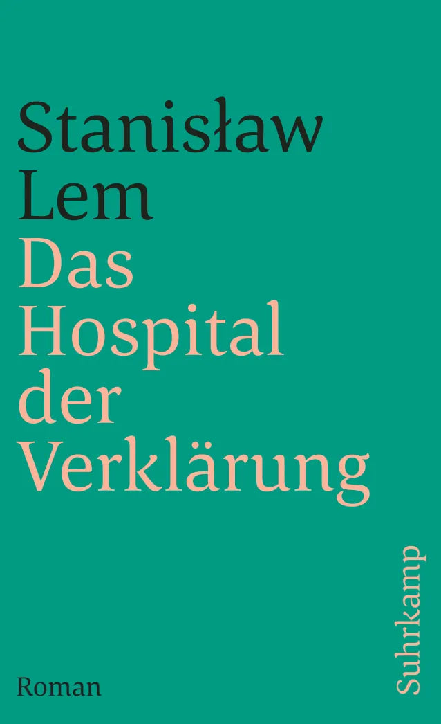 Buchcover von 'Das Hospital der Verklärung' - Taschenbuch von Stanisław Lem