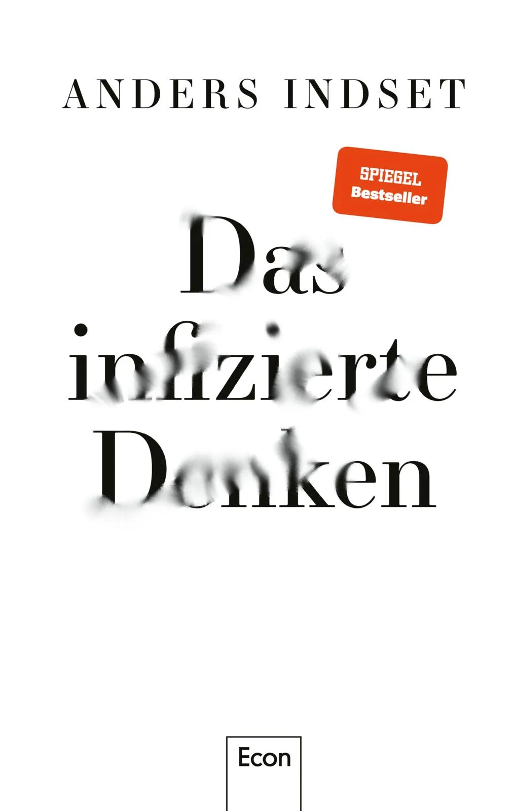 Buchcover von 'Das infizierte Denken' - Gebundene Ausgabe von Anders Indset