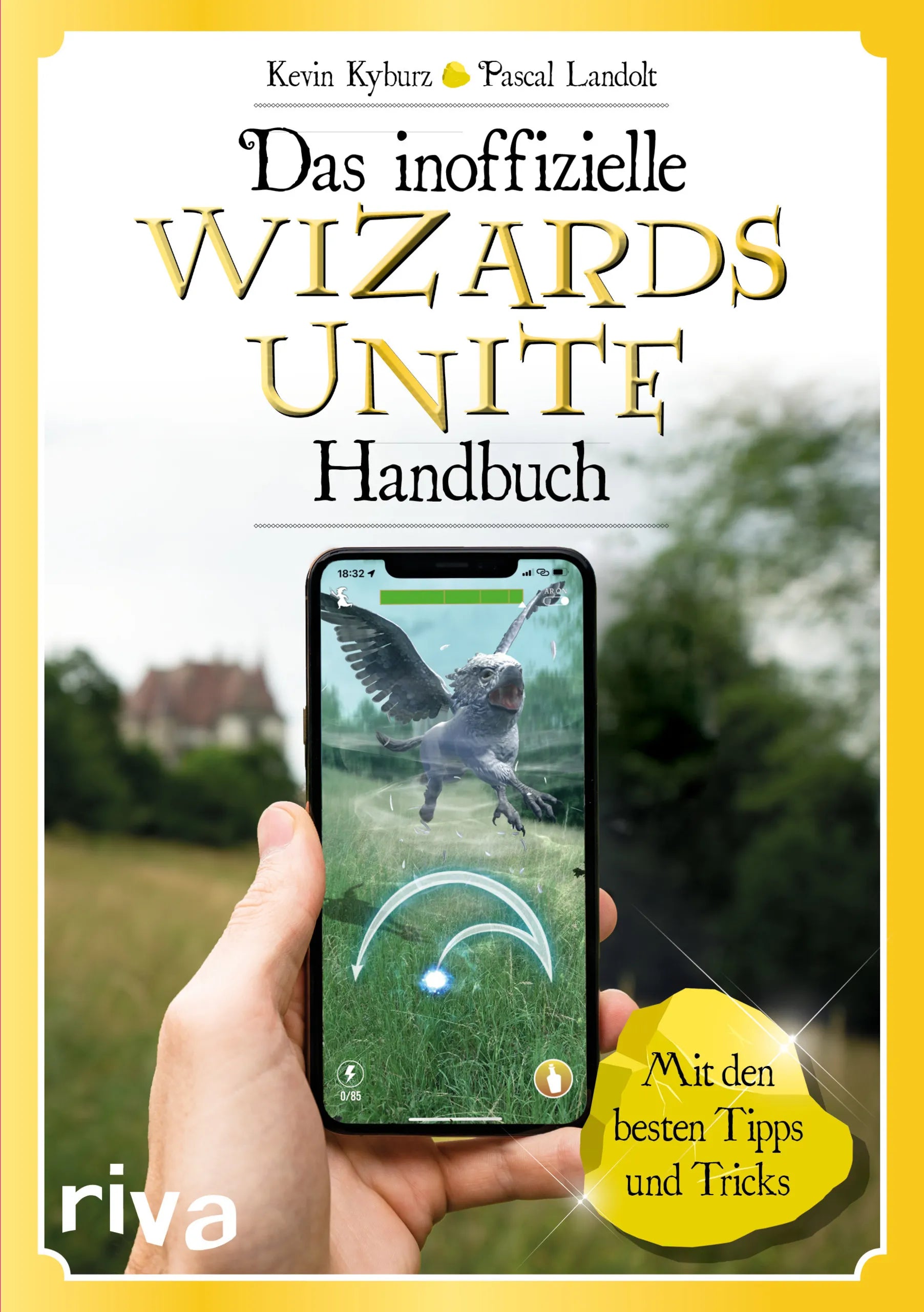 Buchcover von 'Das inoffizielle Wizards-Unite-Handbuch' - Taschenbuch von Kevin Kyburz