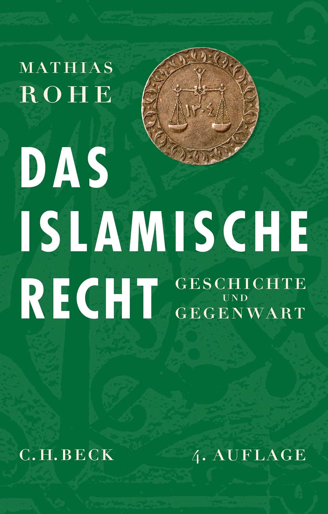 Buchcover von 'Das islamische Recht' - Gebundene Ausgabe von Mathias Rohe