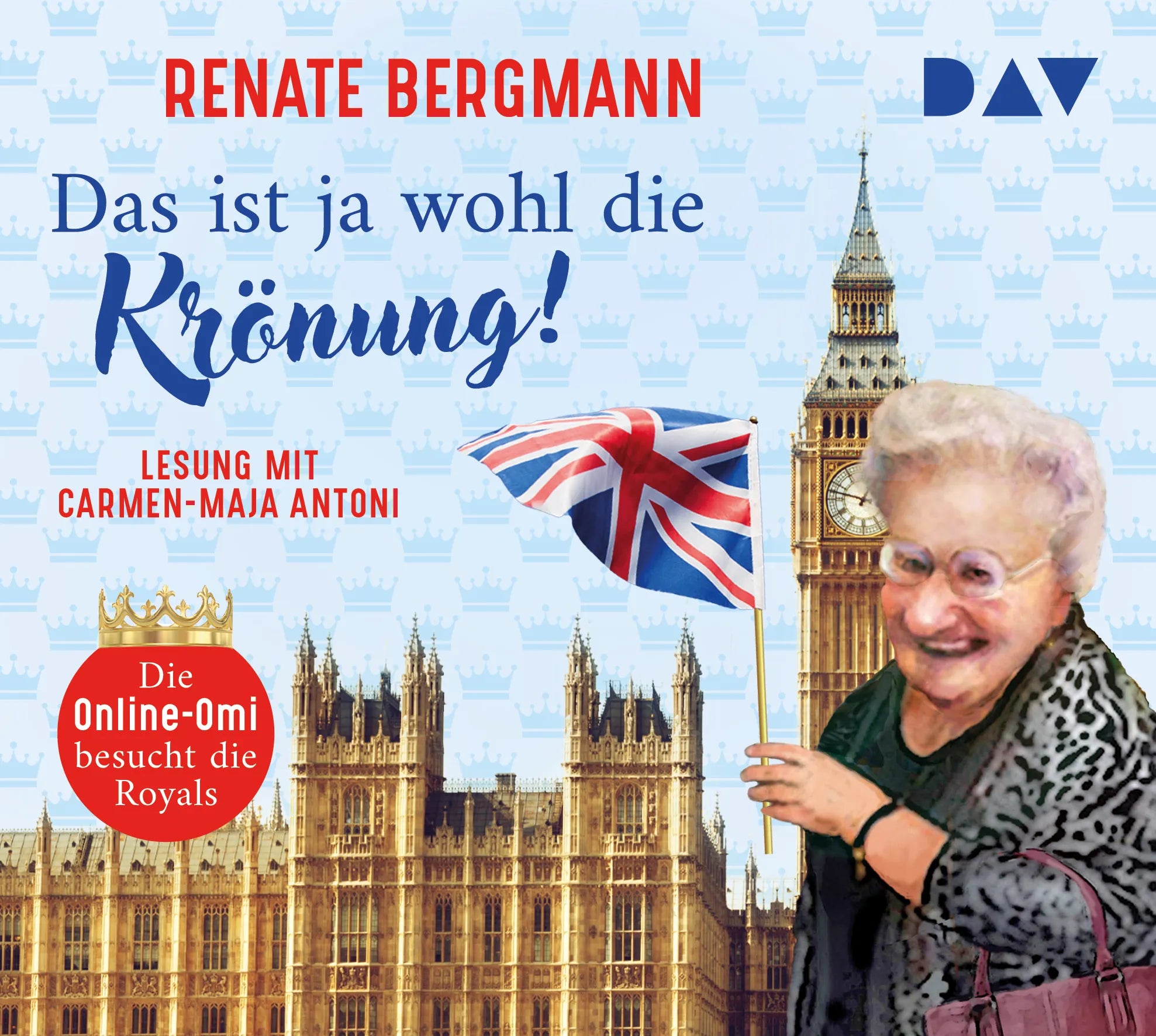 Buchcover von 'Das ist ja wohl die Krönung! Die Online-Omi besucht die Royals' - Hörbuch (CD) von Renate Bergmann