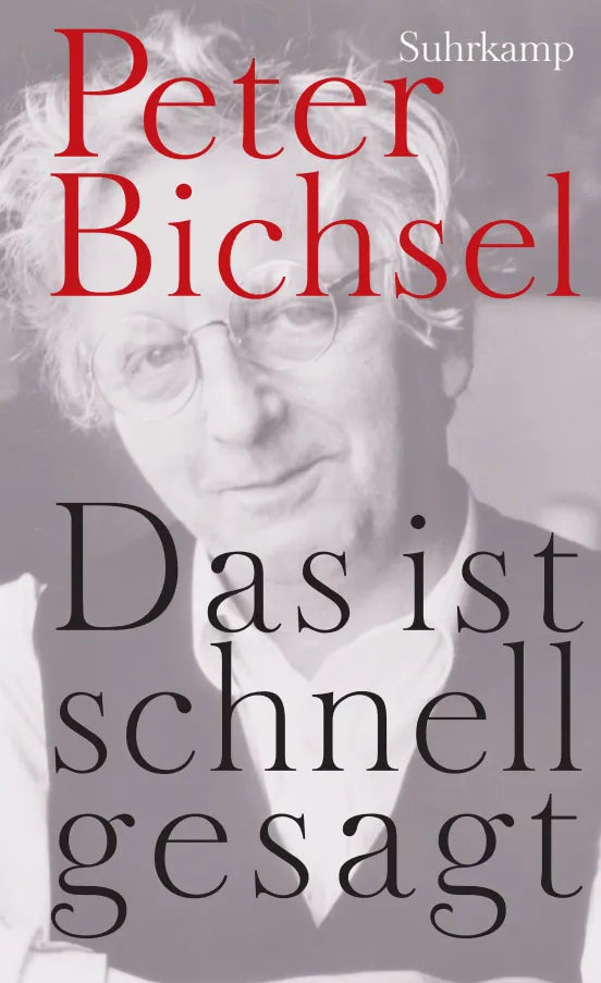 Buchcover von 'Das ist schnell gesagt' - Gebundene Ausgabe von Peter Bichsel