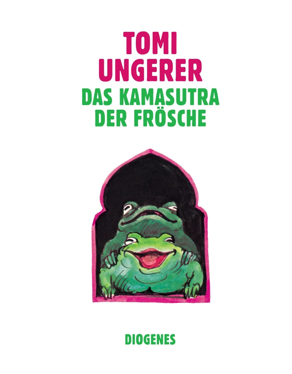 Buchcover von 'Das Kamasutra der Frösche' - Gebundene Ausgabe von Tomi Ungerer