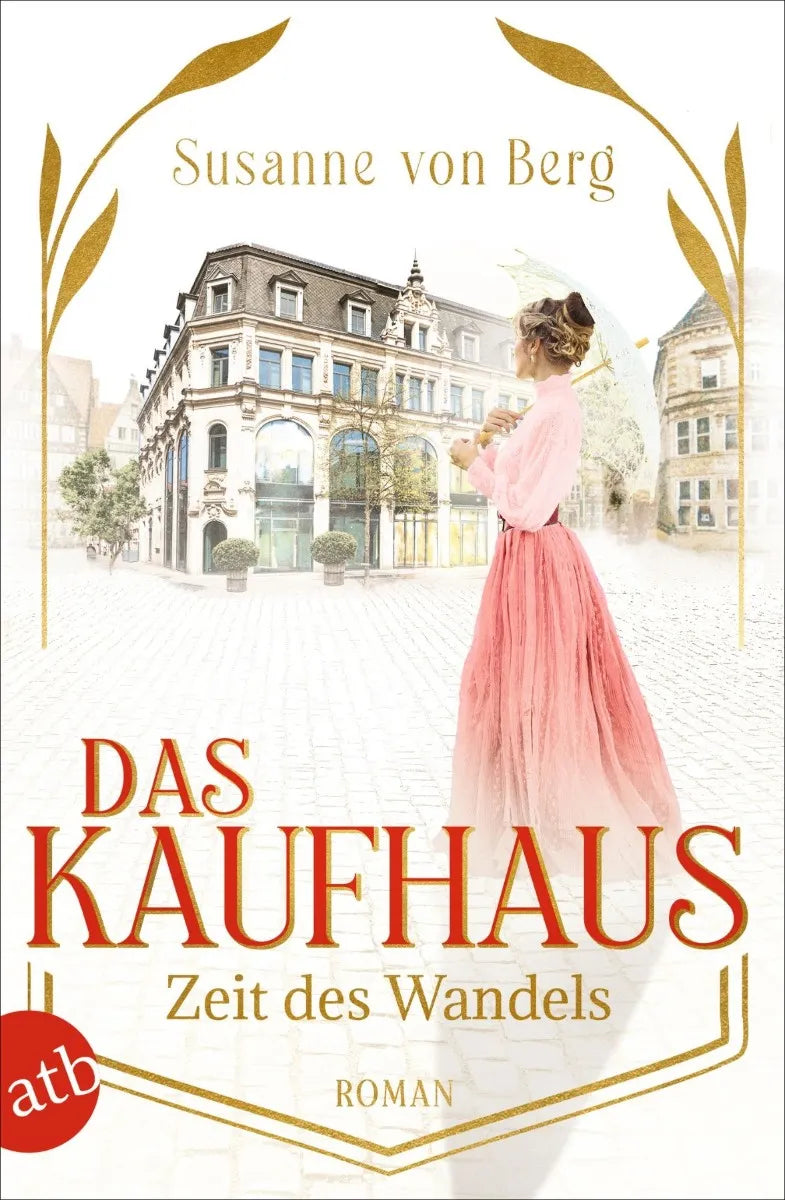 Cover: Das Kaufhaus - Zeit des Wandels (E-Book) von Susanne von Berg