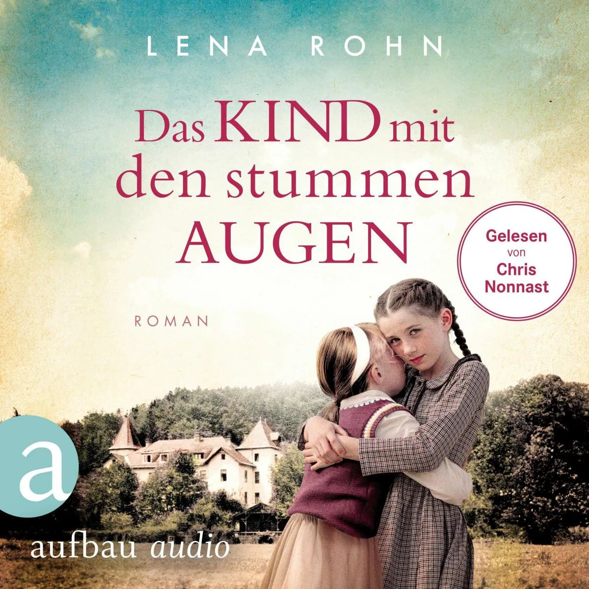 Cover: Das Kind mit den stummen Augen (Hörbuch Download) von Lena Rohn