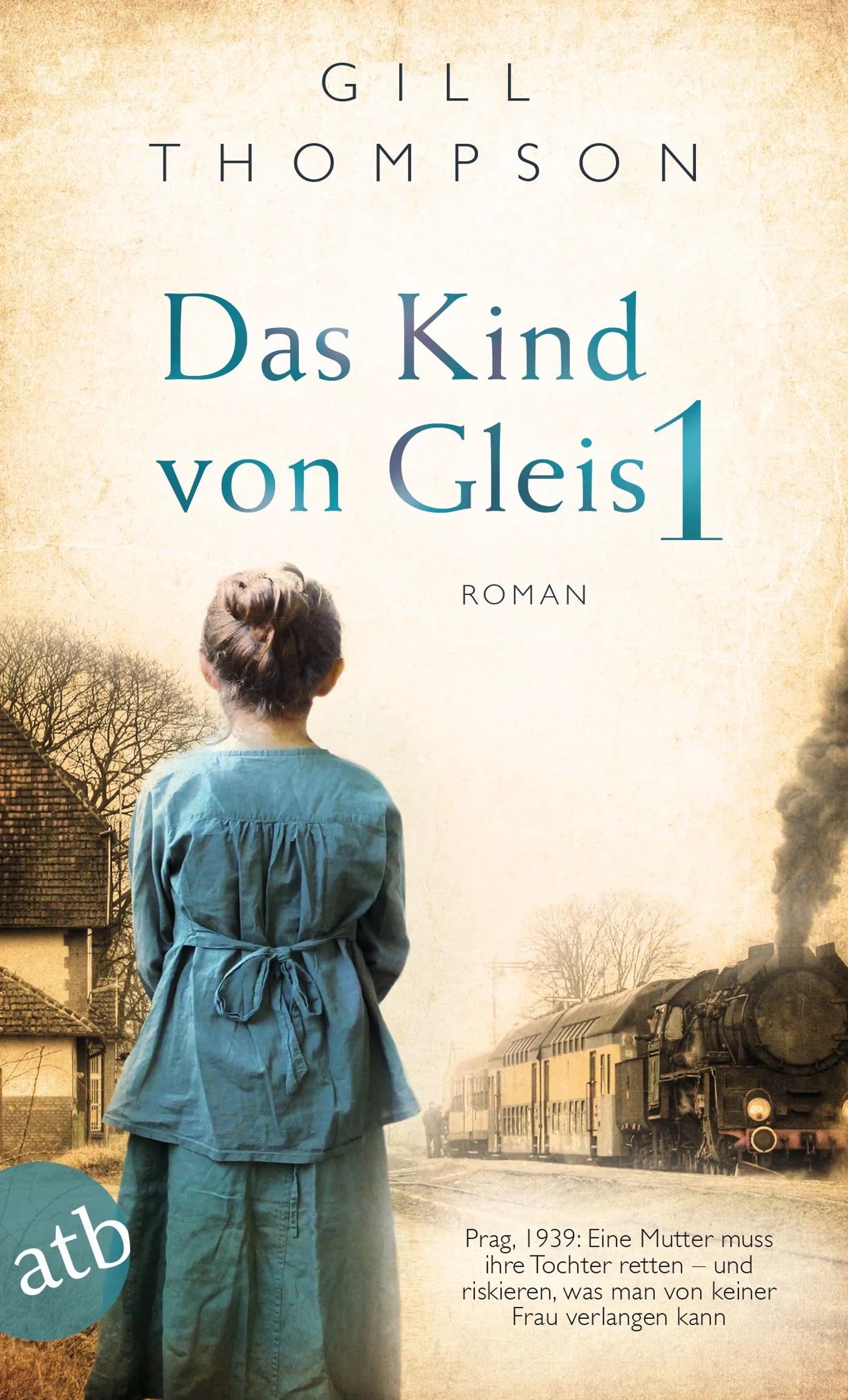 Buchcover von 'Das Kind von Gleis 1' - Taschenbuch von Gill Thompson