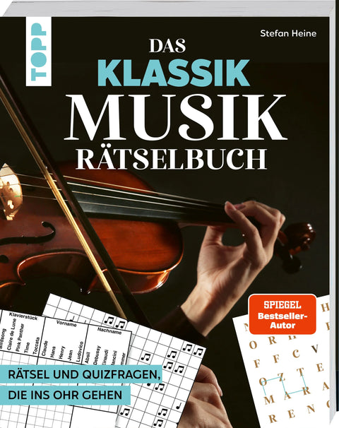 Das Klassik Musik-Rätselbuch. Rätsel und Quizfragen, die ins Ohr gehen