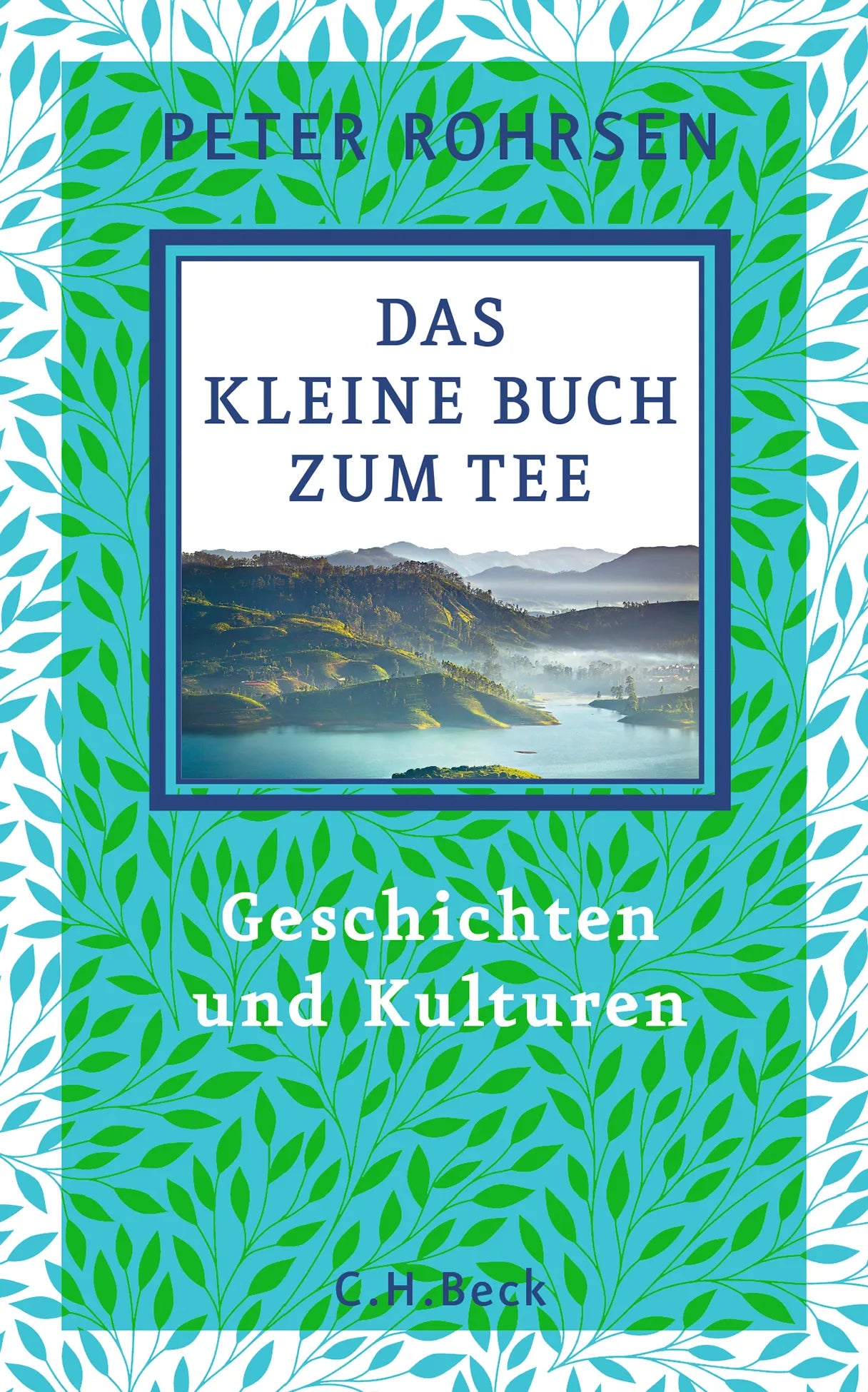 Cover: Das kleine Buch zum Tee (Hardcover) von Peter Rohrsen