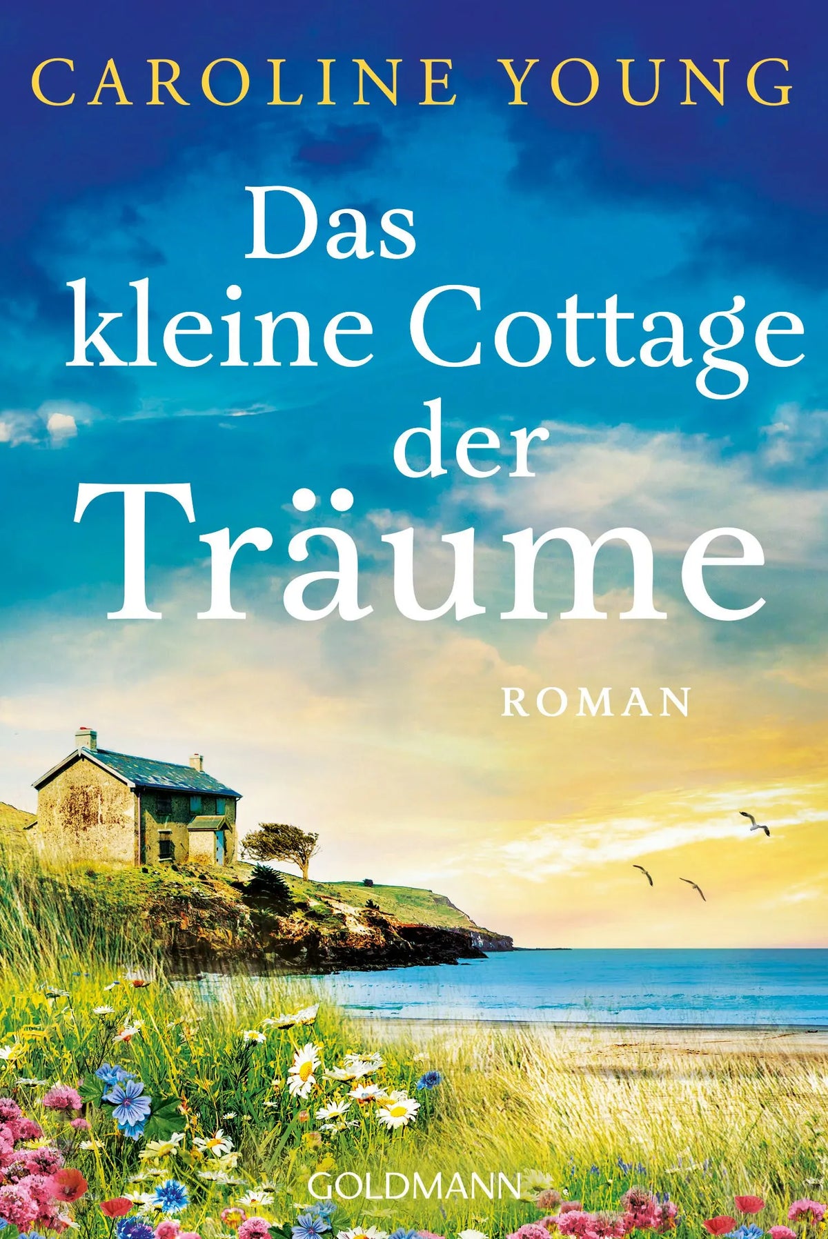 Cover: Das kleine Cottage der Träume (Taschenbuch) von Caroline Young