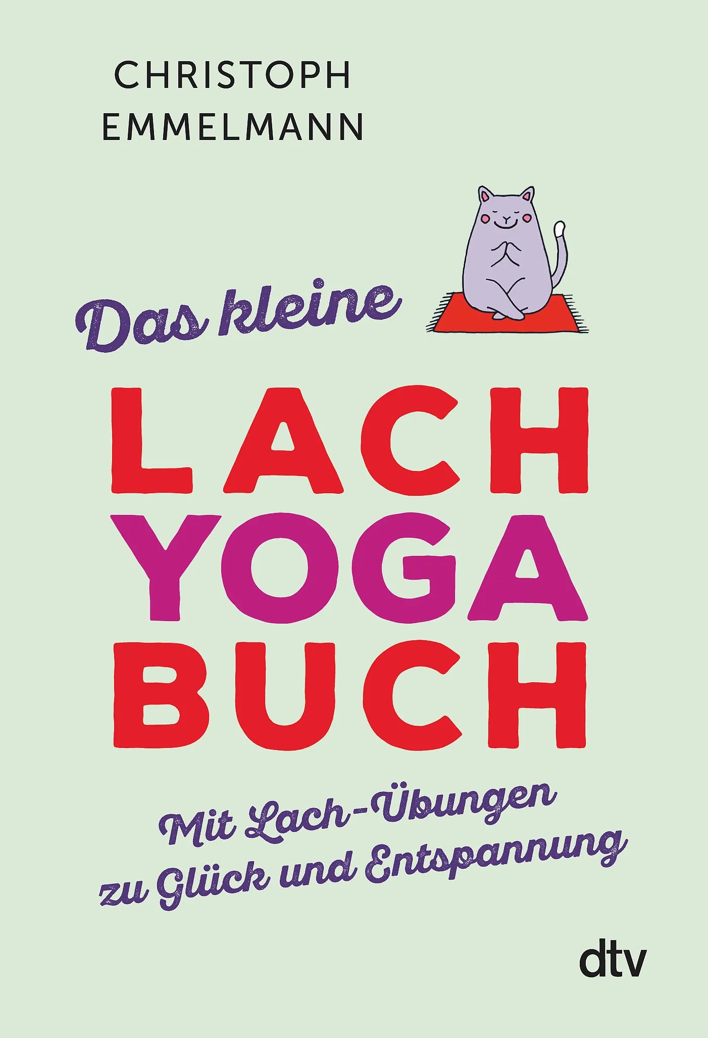Buchcover von 'Das kleine Lachyoga-Buch' - Taschenbuch von Christoph Emmelmann