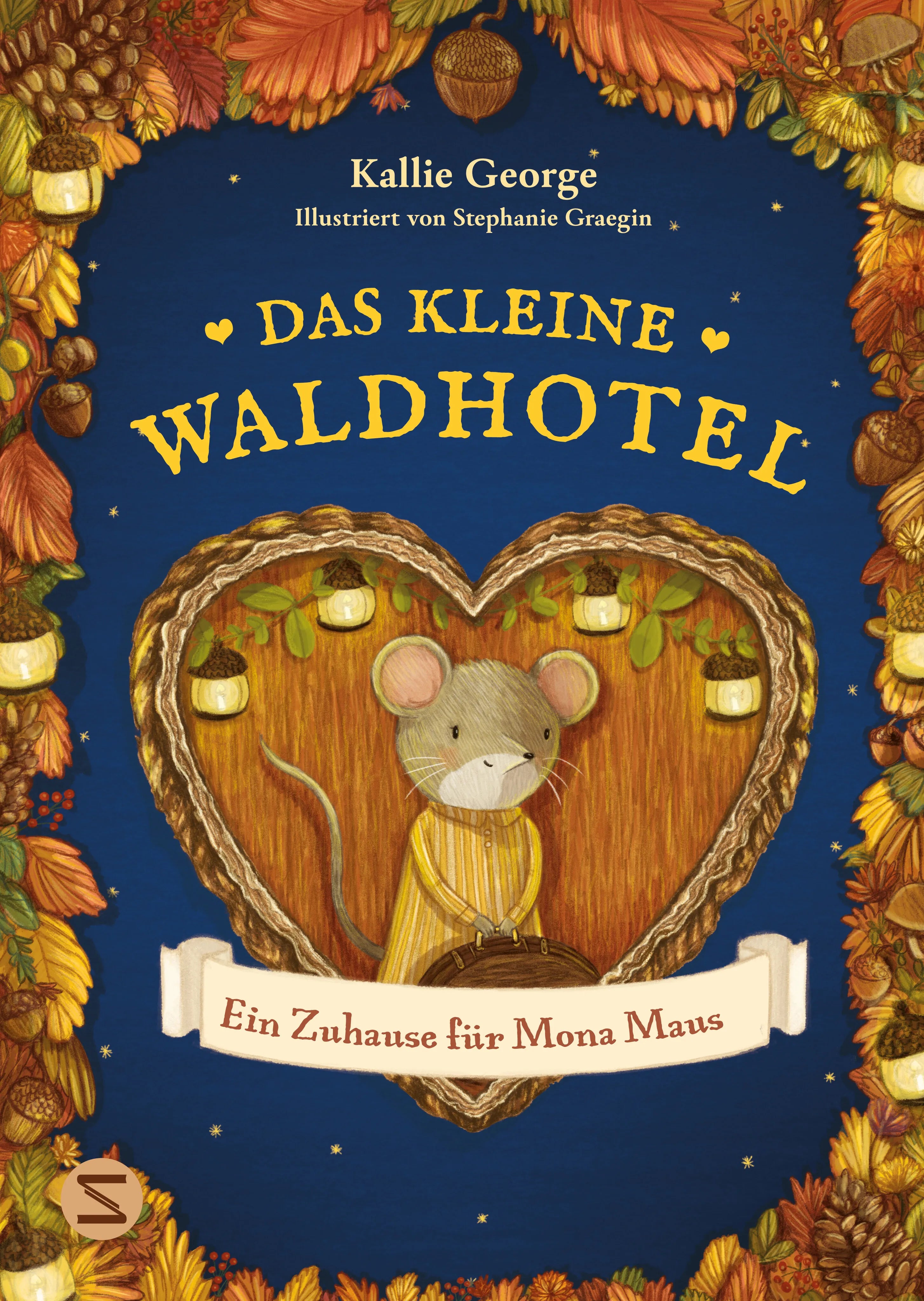 Buchcover von 'Das kleine Waldhotel. Ein Zuhause für Mona Maus' - Gebundene Ausgabe von Kallie George