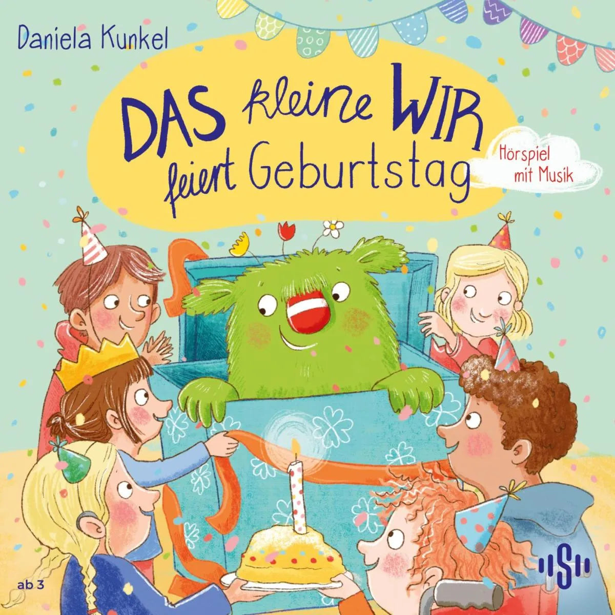 Cover: Das kleine WIR feiert Geburtstag (Hörbuch Download) von Daniela Kunkel