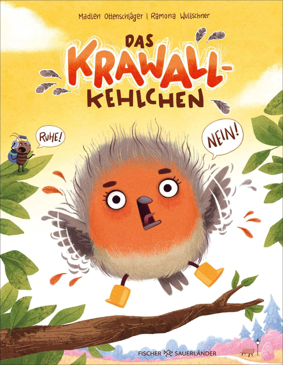Cover: Das Krawallkehlchen (Hardcover) von Madlen Ottenschläger