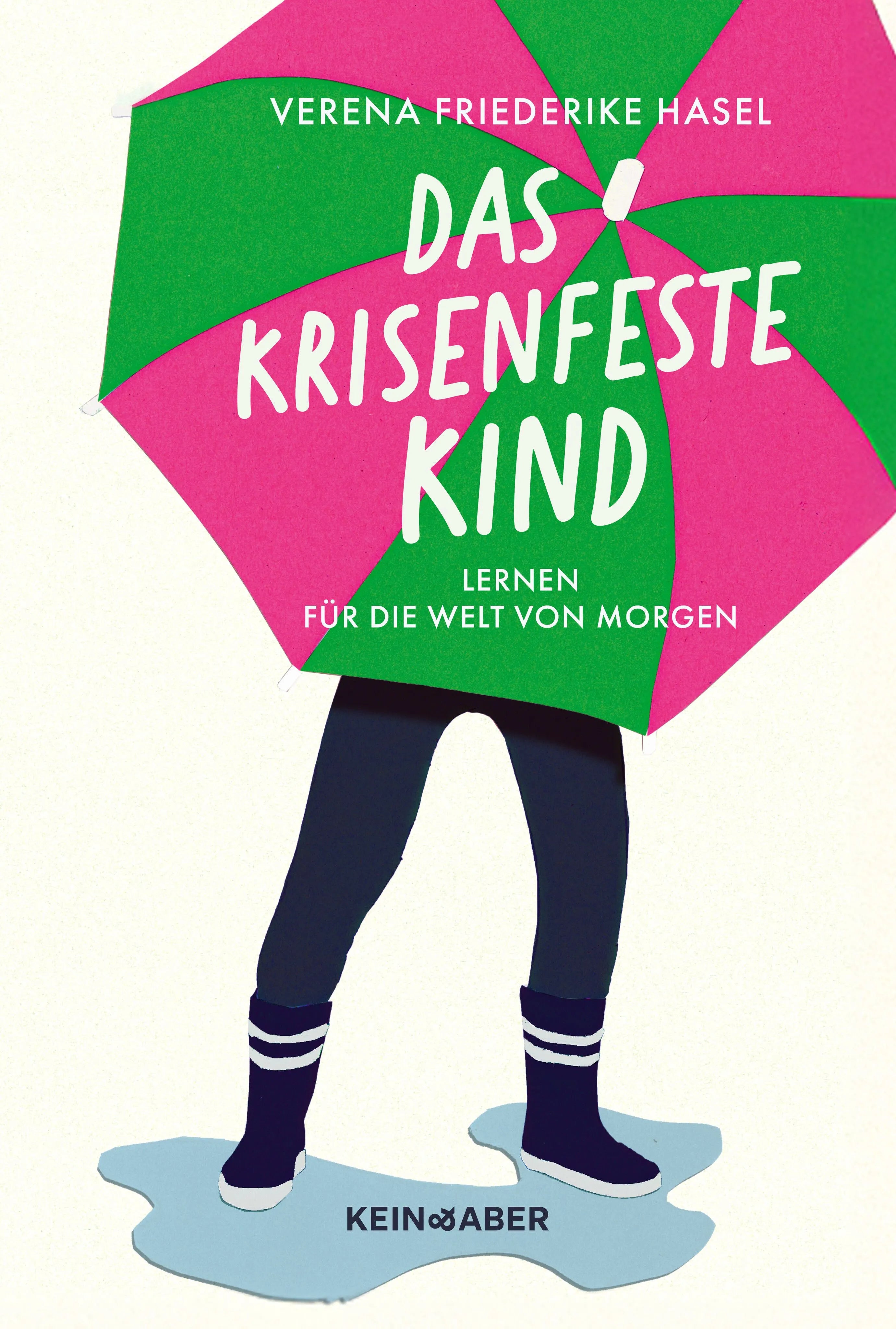 Cover: Das krisenfeste Kind (Paperback) von Verena Friederike Hasel