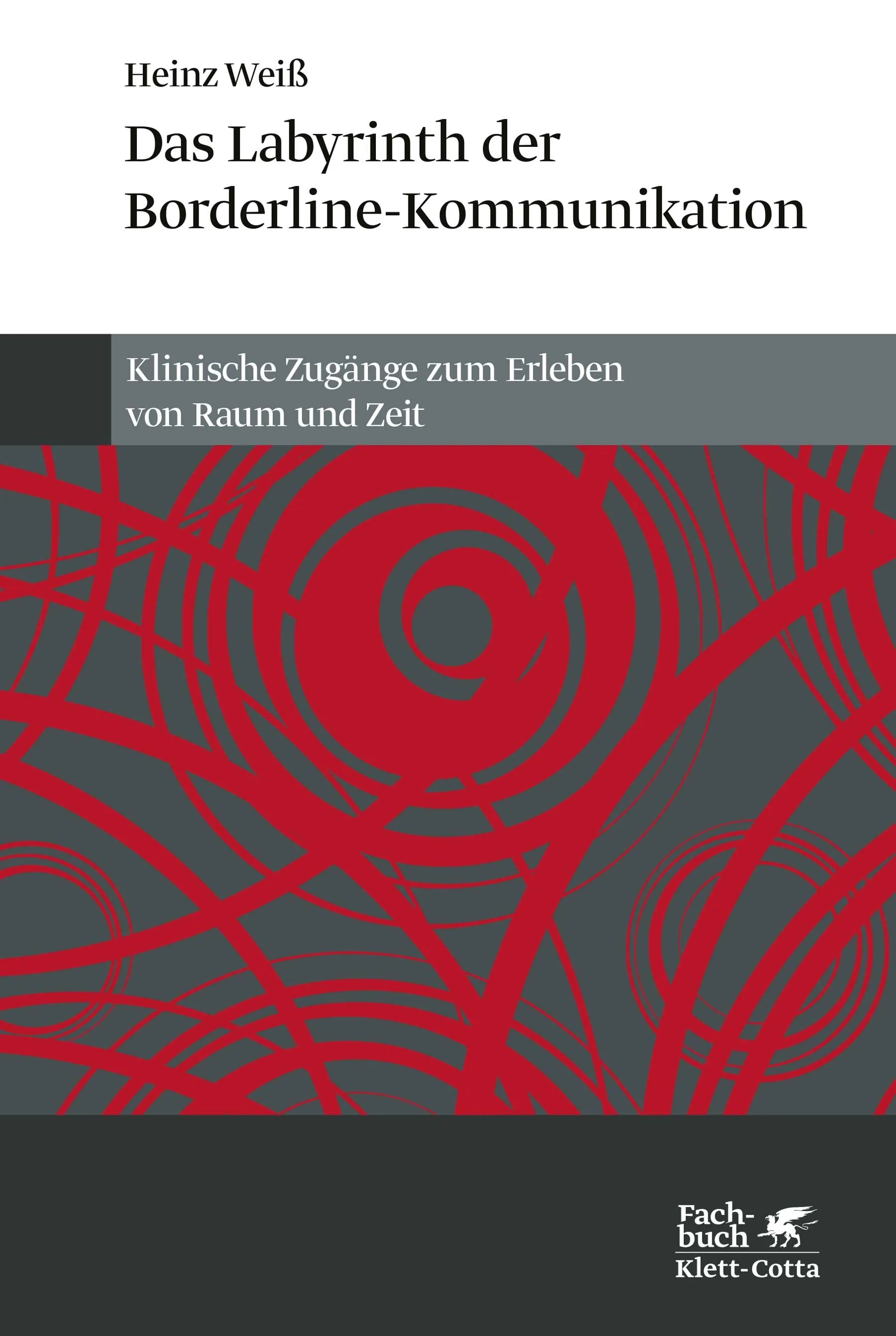 Buchcover von 'Das Labyrinth der Borderline-Kommunikation' - Paperback von Heinz Weiß